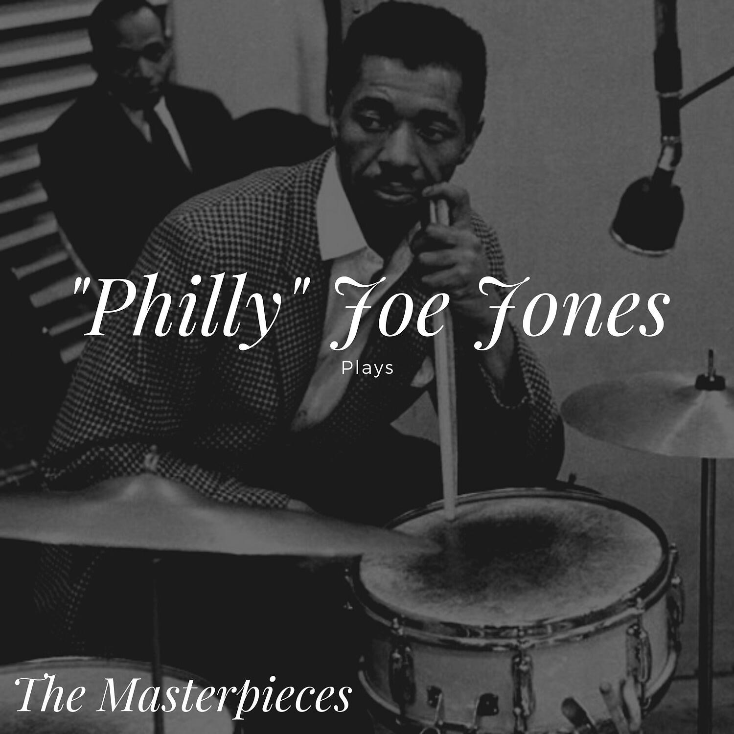 Релиз "Philly" Joe Jones Plays - The Masterpieces