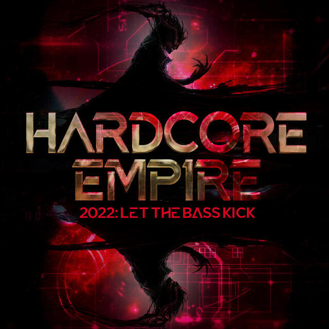 Релиз Hardcore Empire 2022 - Let the Bass Kick