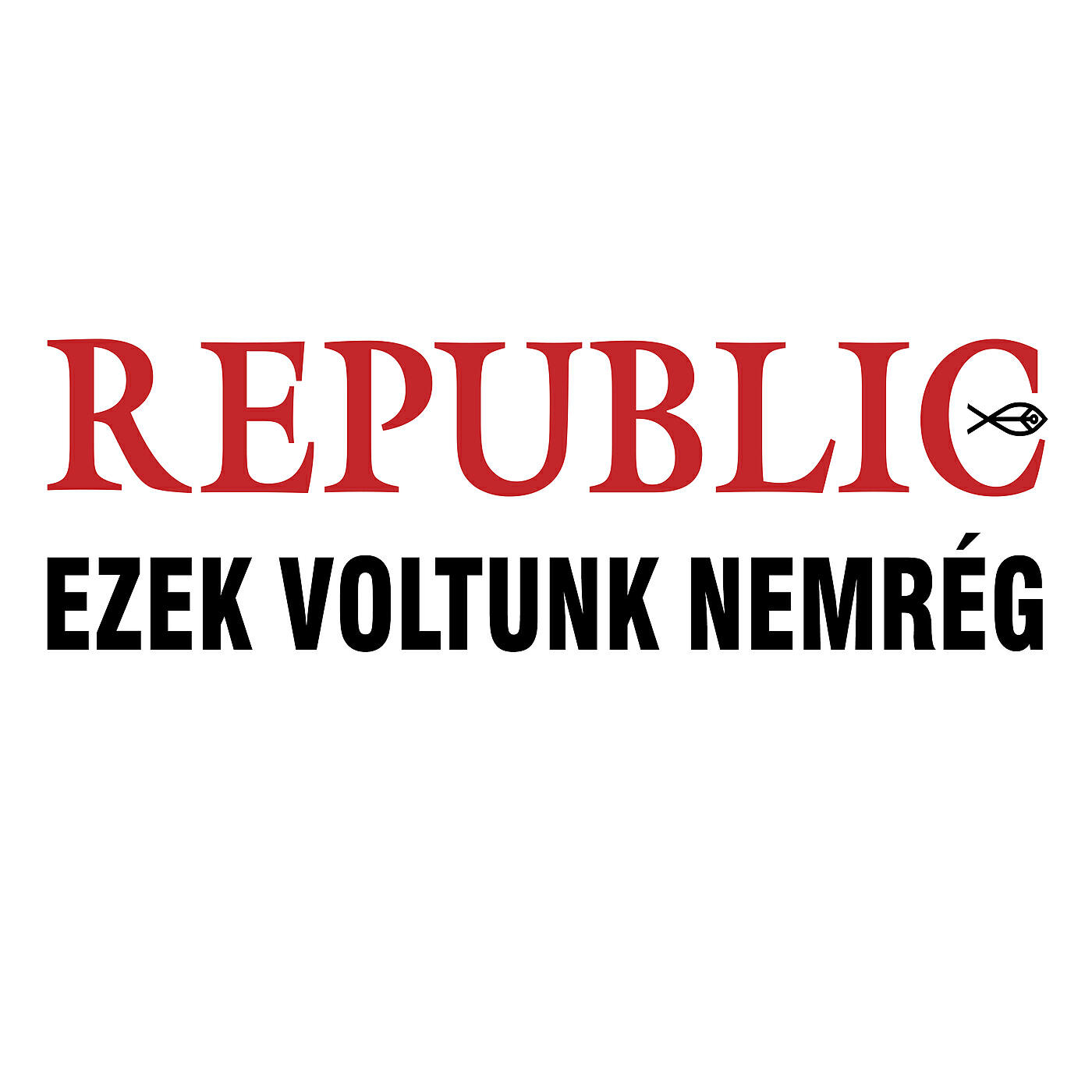 Релиз Ezek Voltunk Nemrég