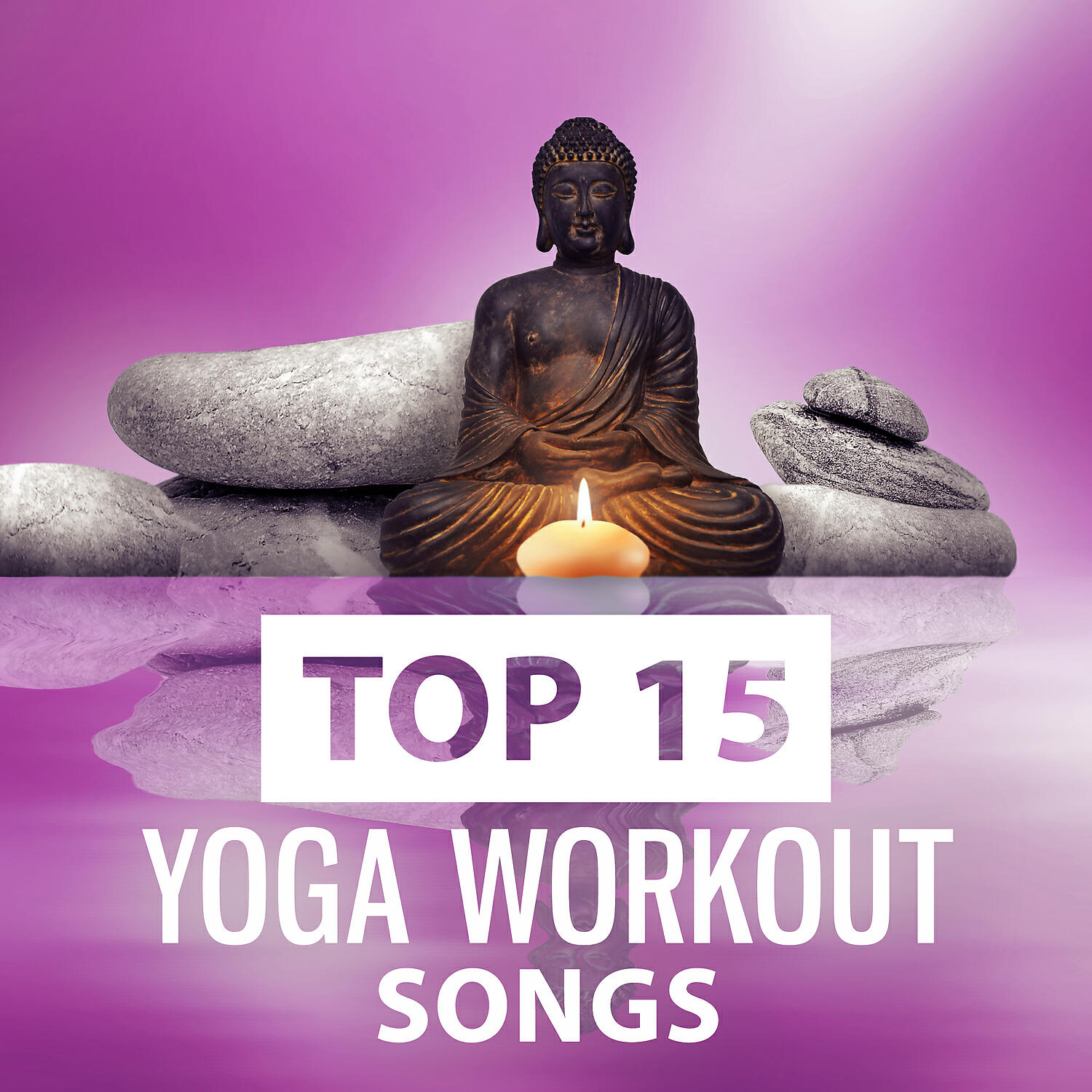 Релиз Top 15 Yoga Workout Songs – Fabulous Nature Music for Deep Relaxation, Yoga Music, Background Music for Meditation