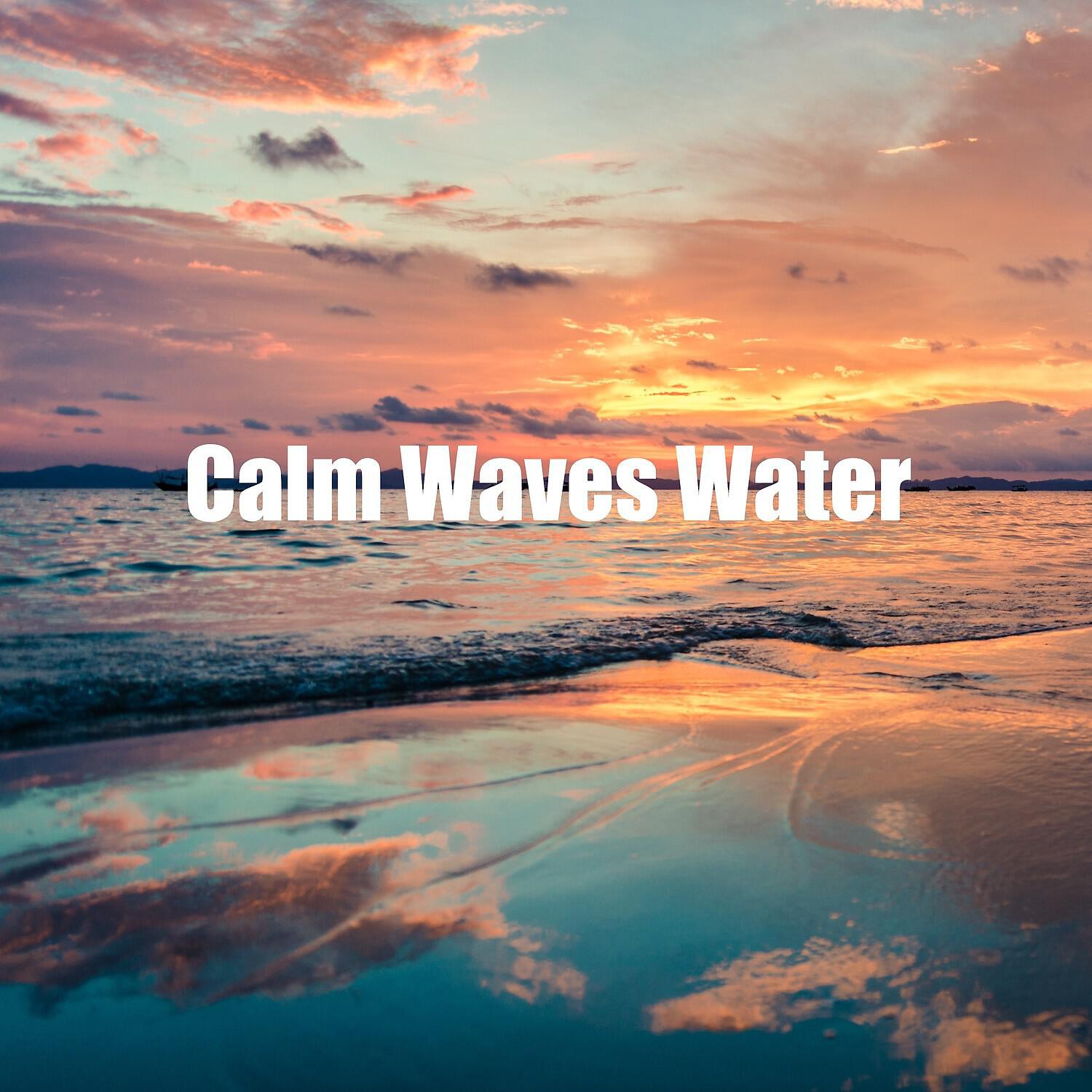 Релиз Calm Waves Water