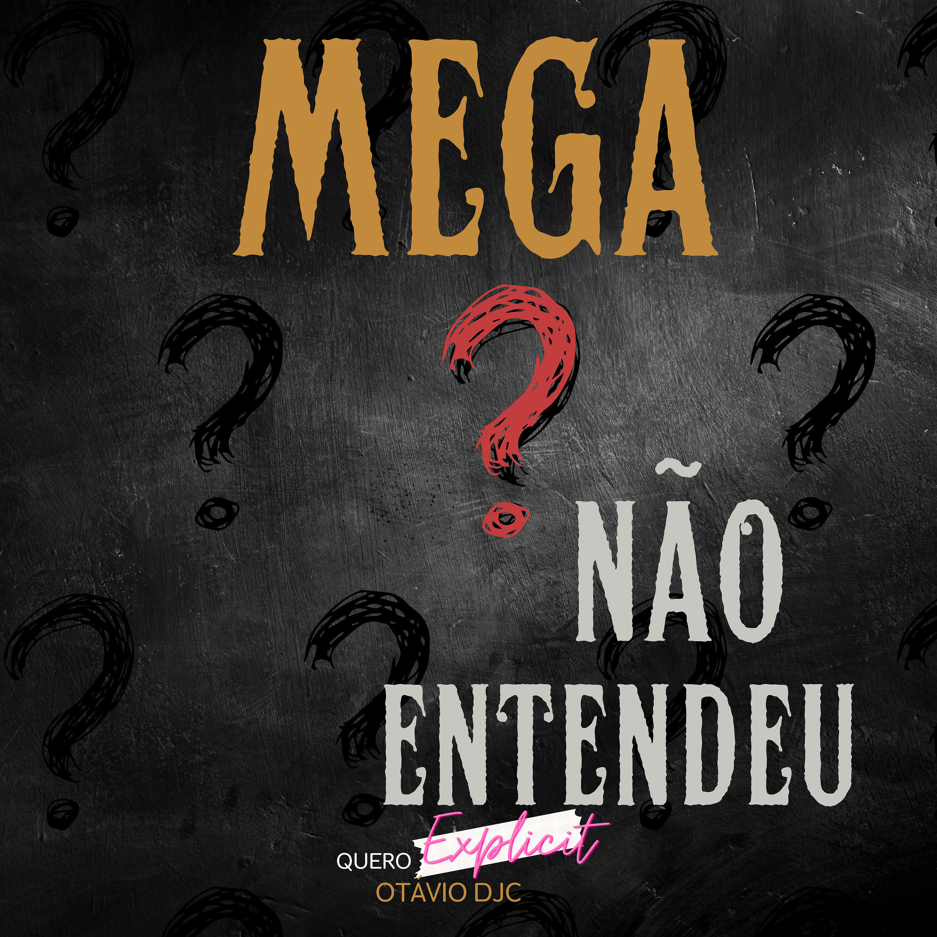 Релиз Não Entendeu? Mega