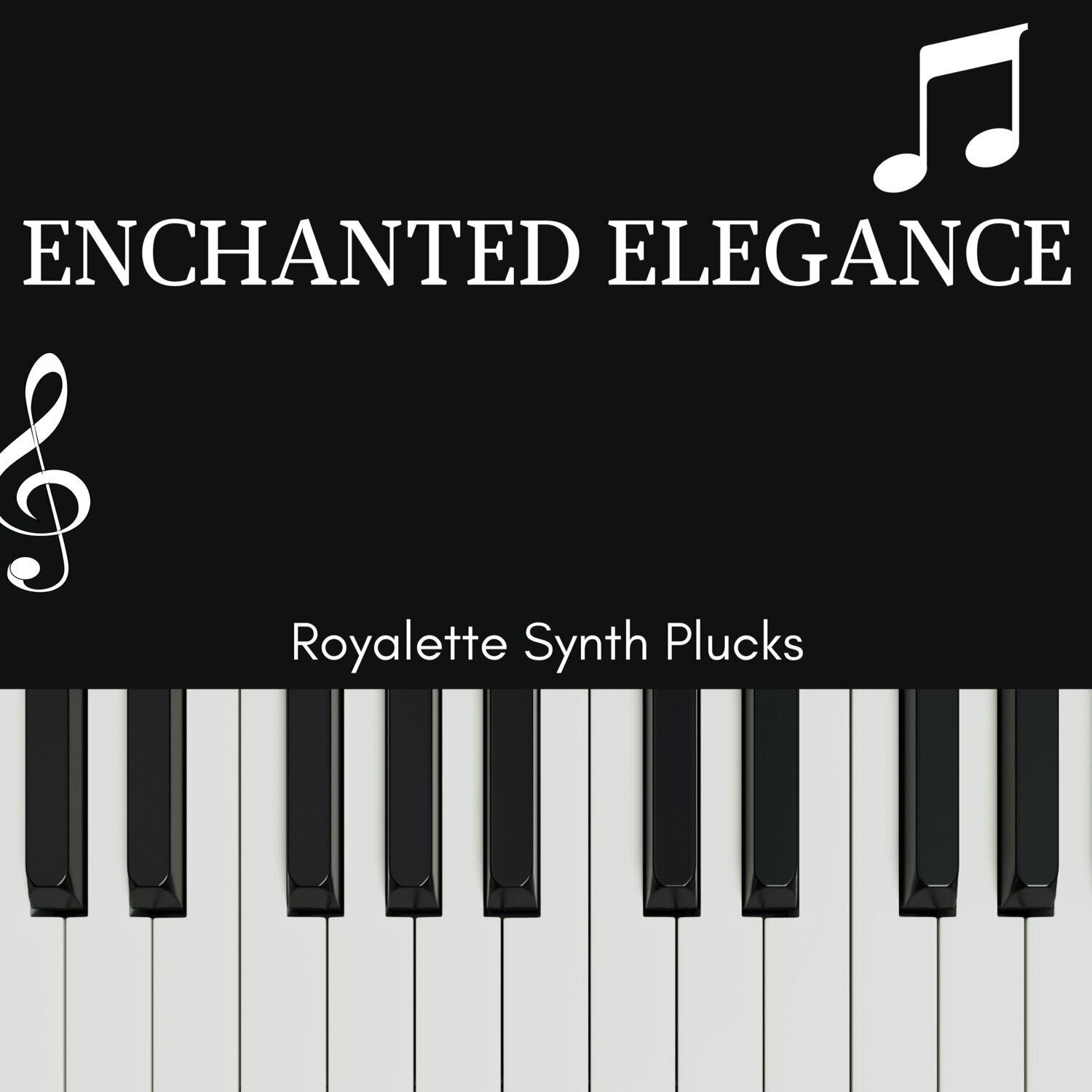 Релиз Enchanted Elegance - Royalette Synth Plucks