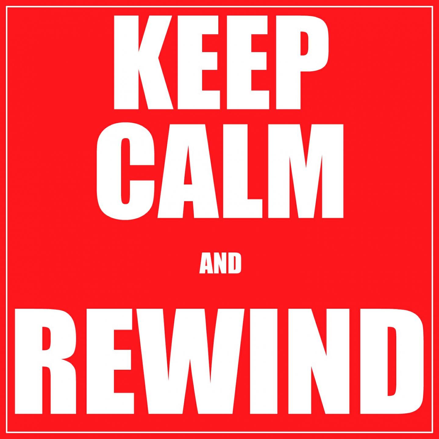 Релиз Keep Calm And Rewind