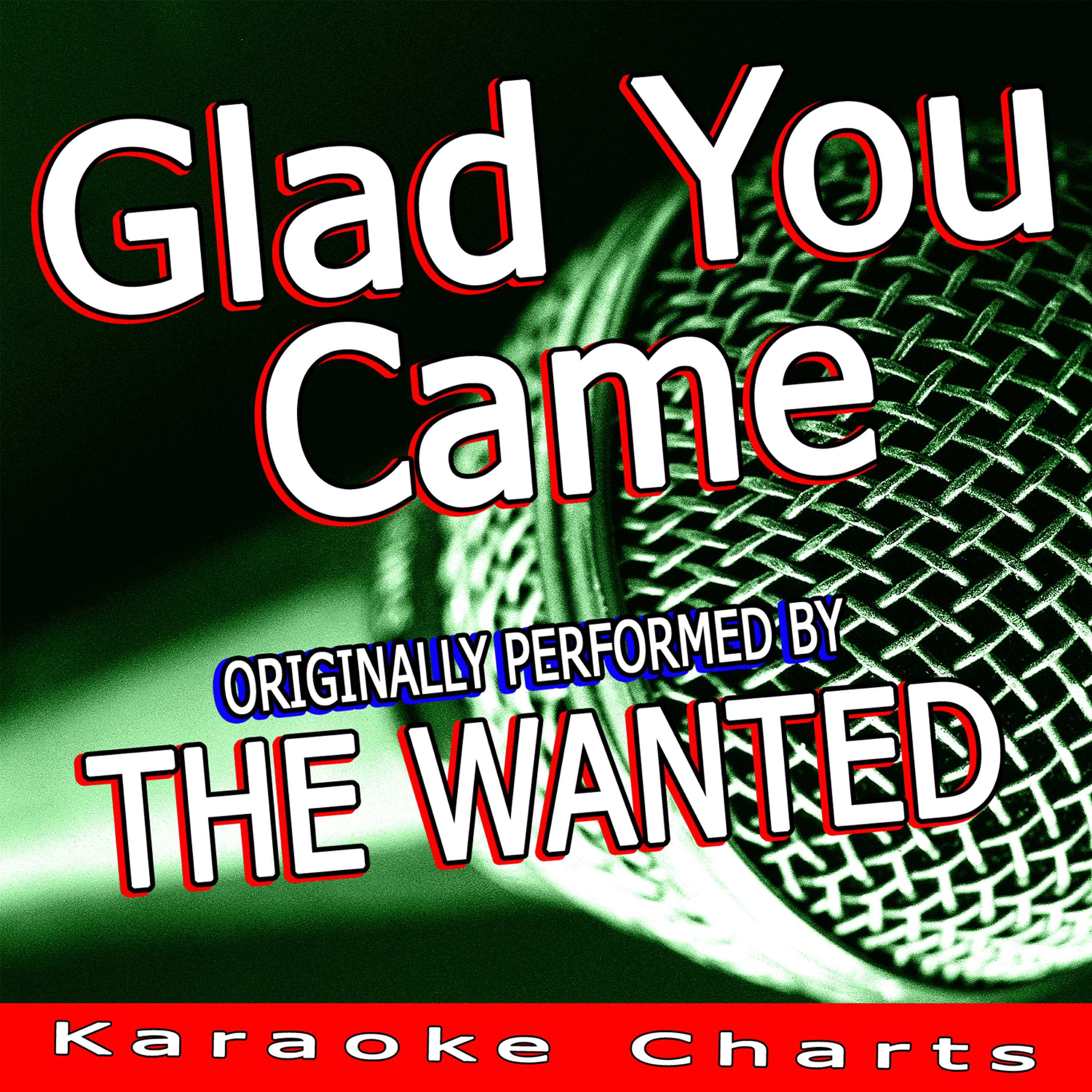 Трек Glad You Came (Originally Performed By The Wanted) (Karaoke Version)
