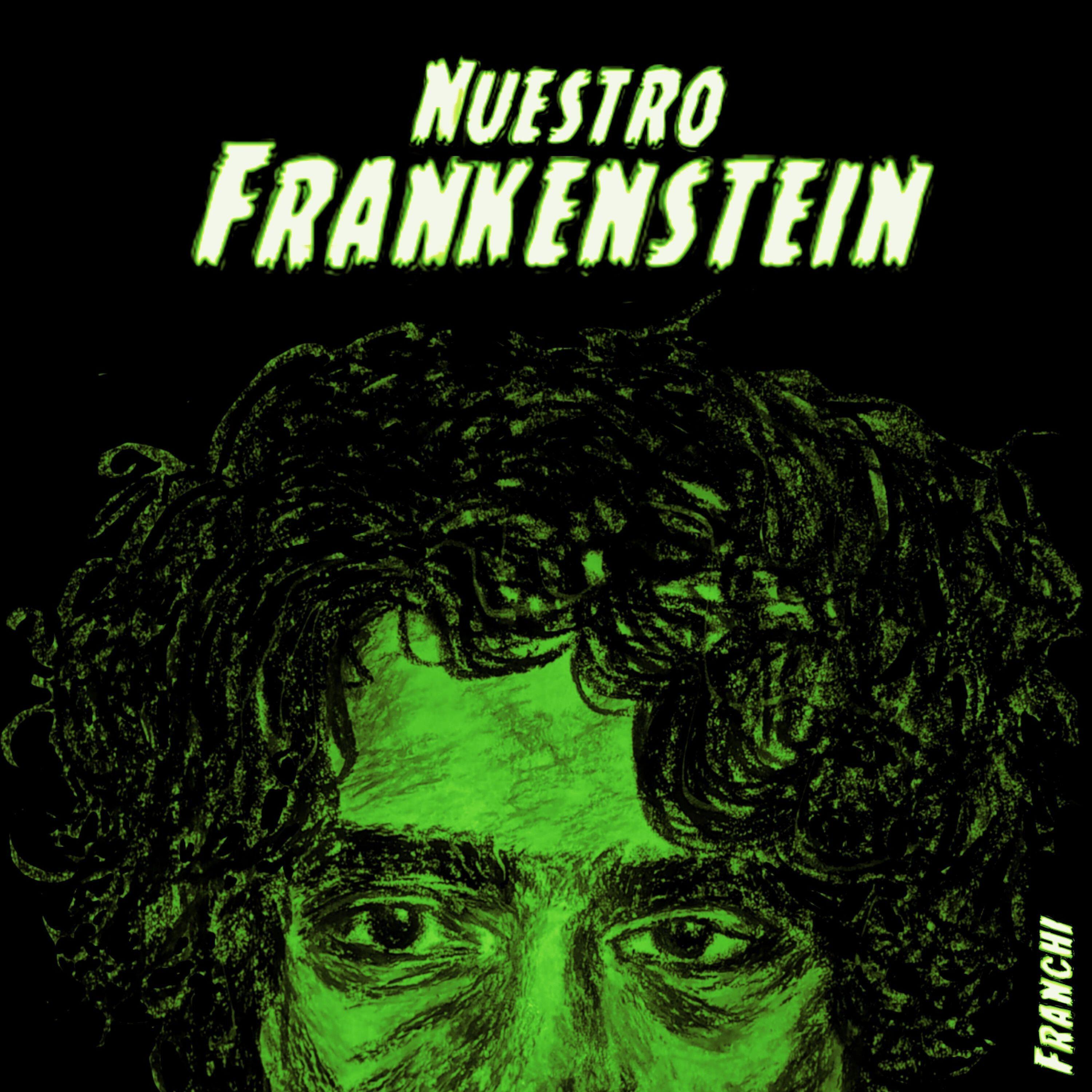 Релиз Nuestro Frankenstein