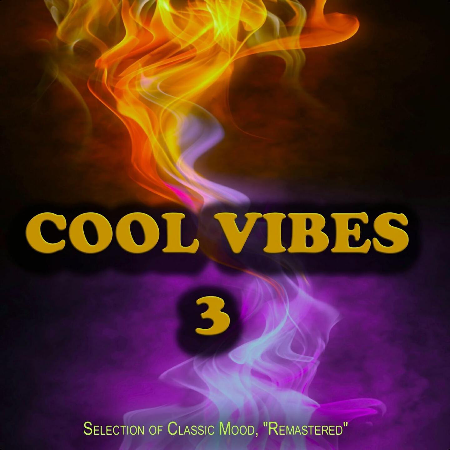 Релиз Cool Vibes, 3 - Selection of Classic Mood, "Remastered"