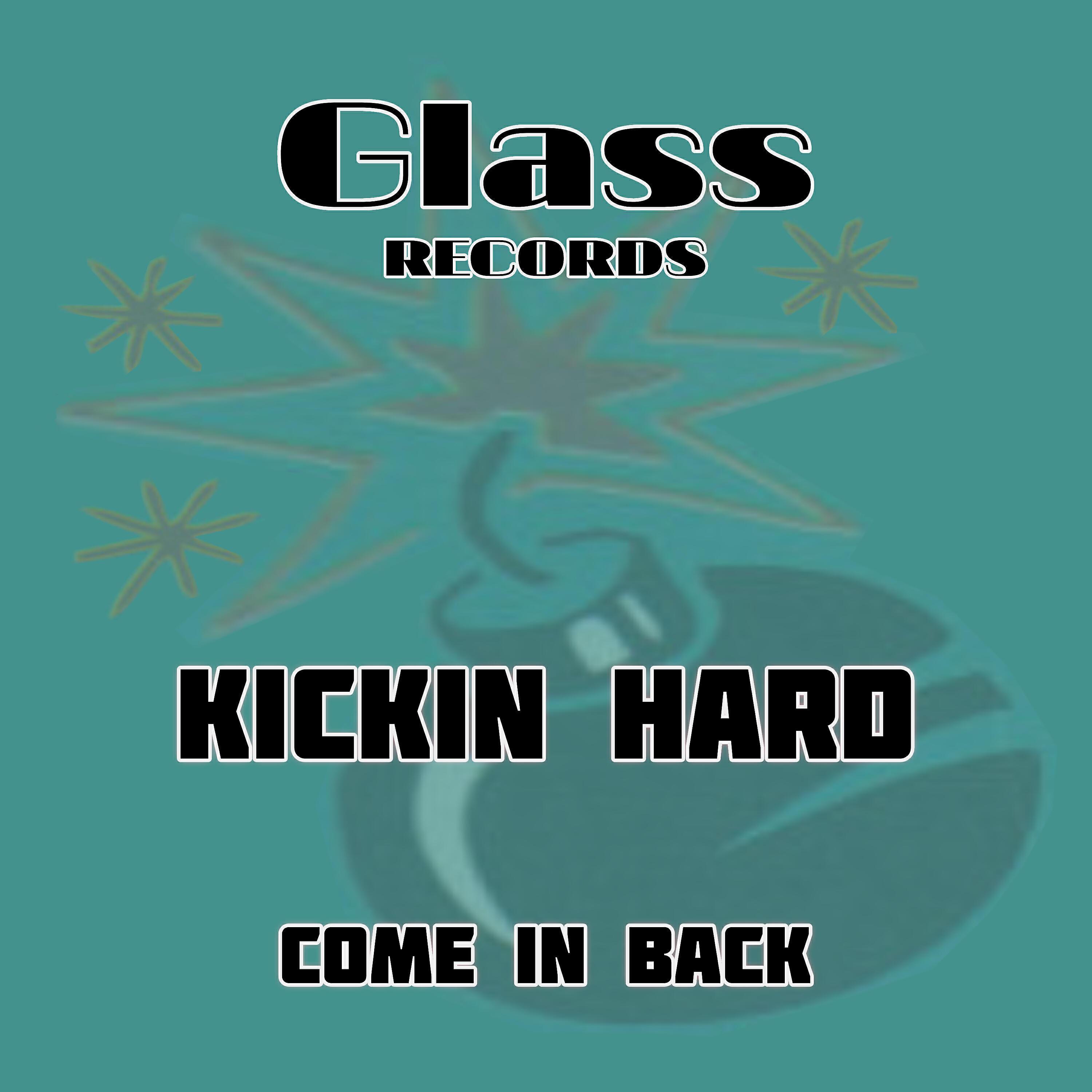 Kickin Hard