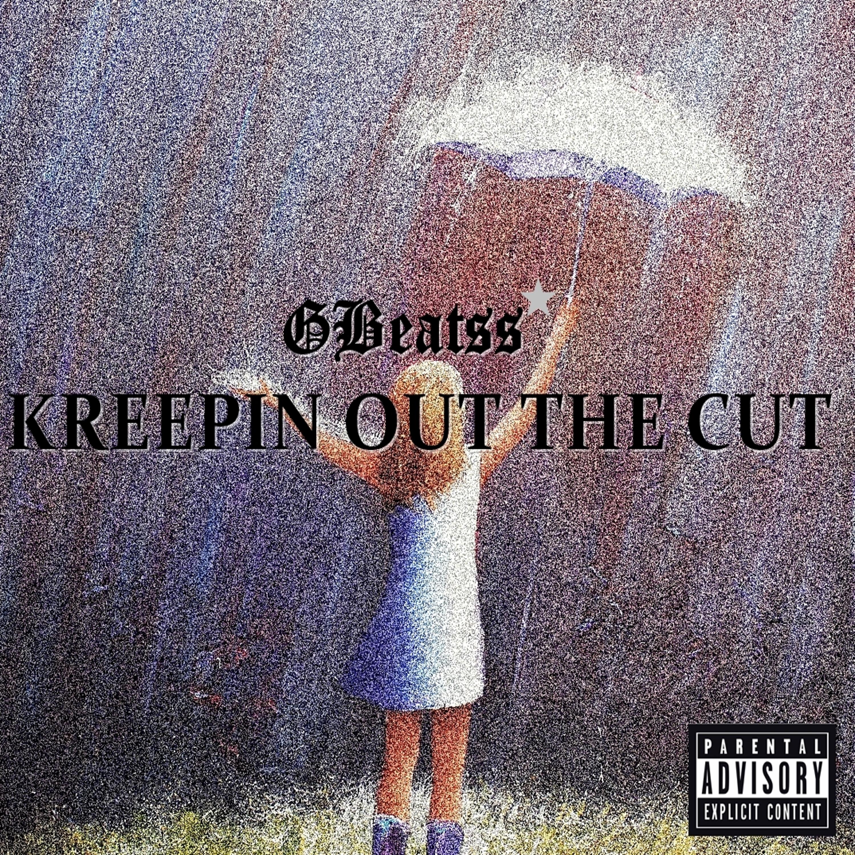 Релиз Kreepin out the Cut