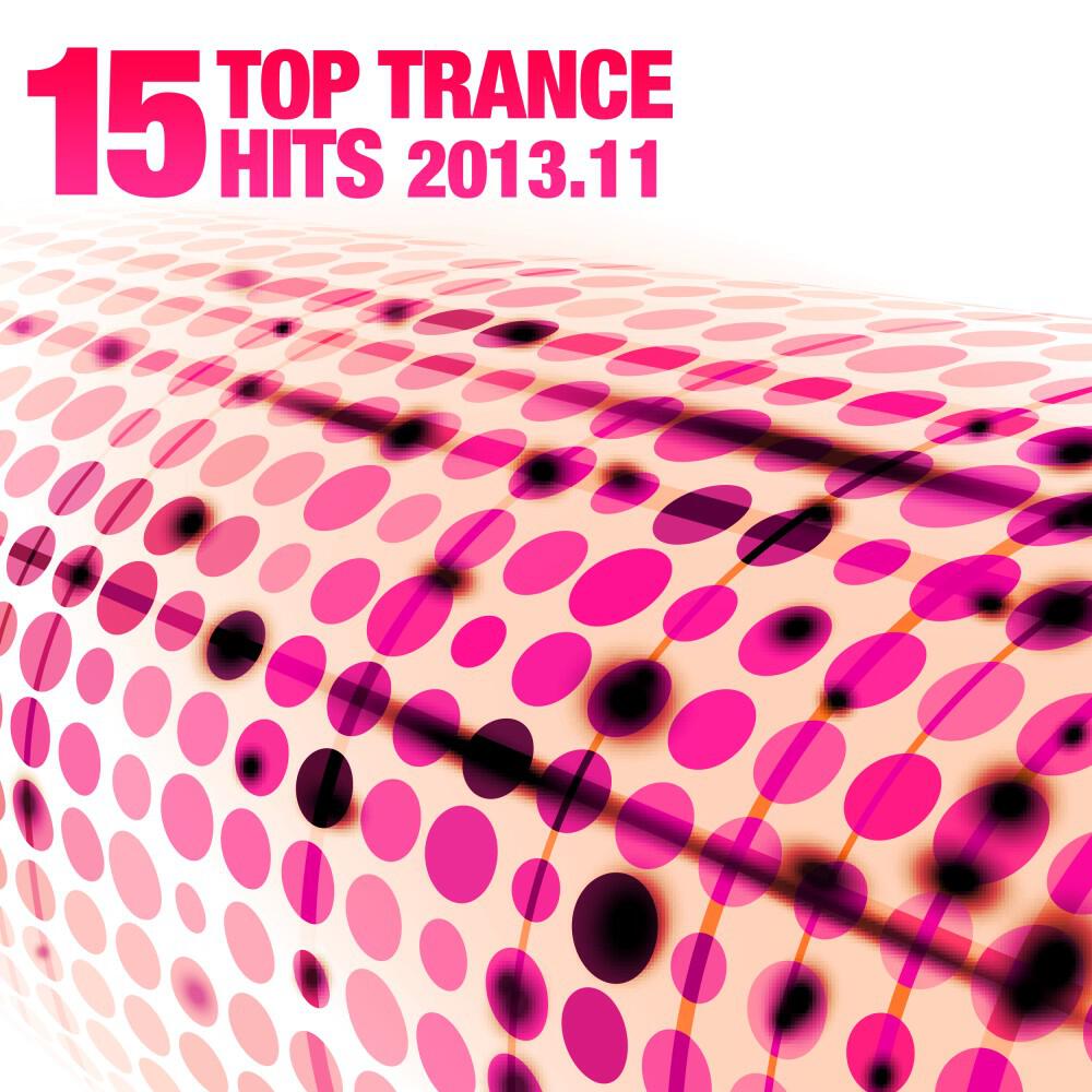Релиз 15 Top Trance Hits 2013.11