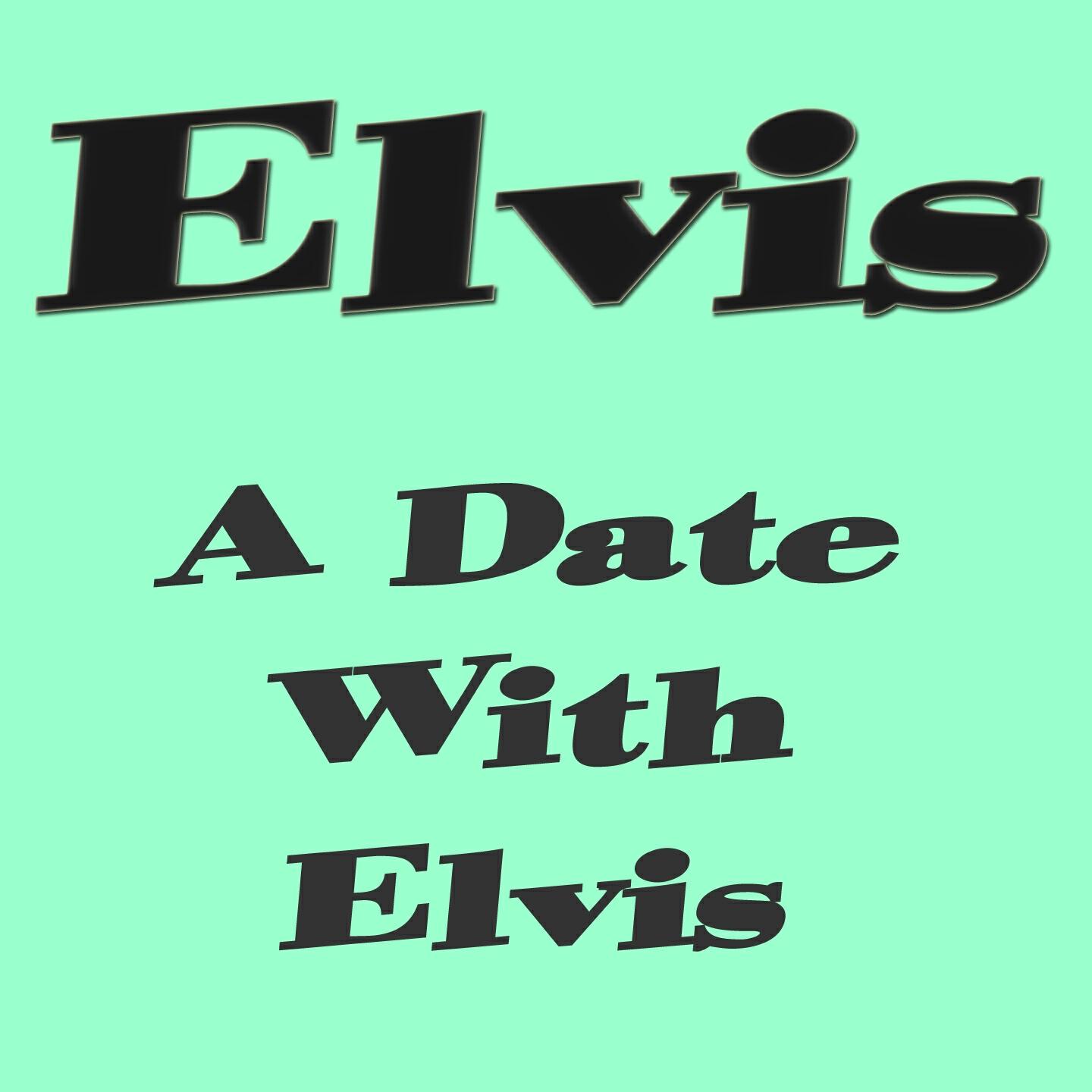 Релиз A Date with Elvis