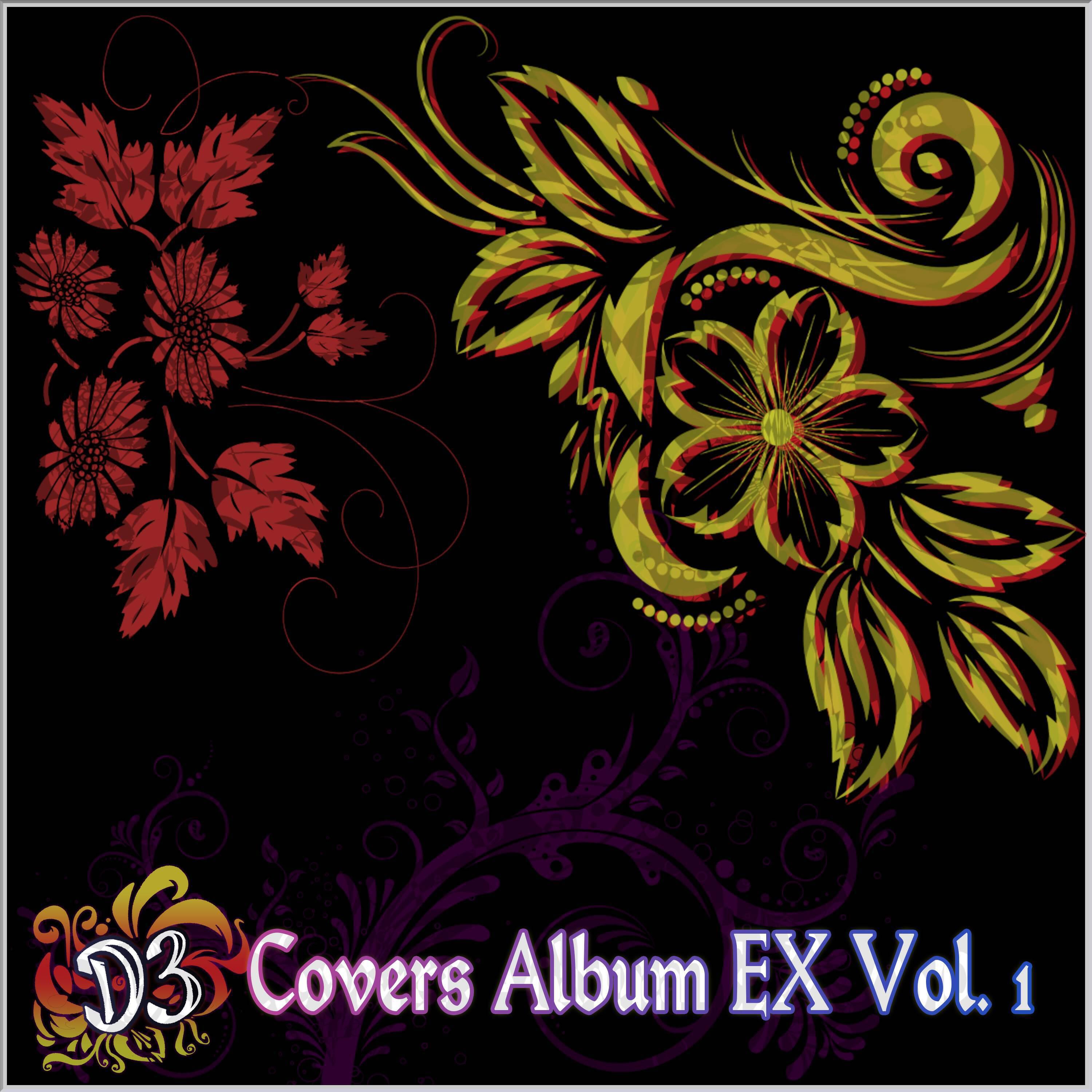 Релиз D3 Covers Album EX, Vol. 1