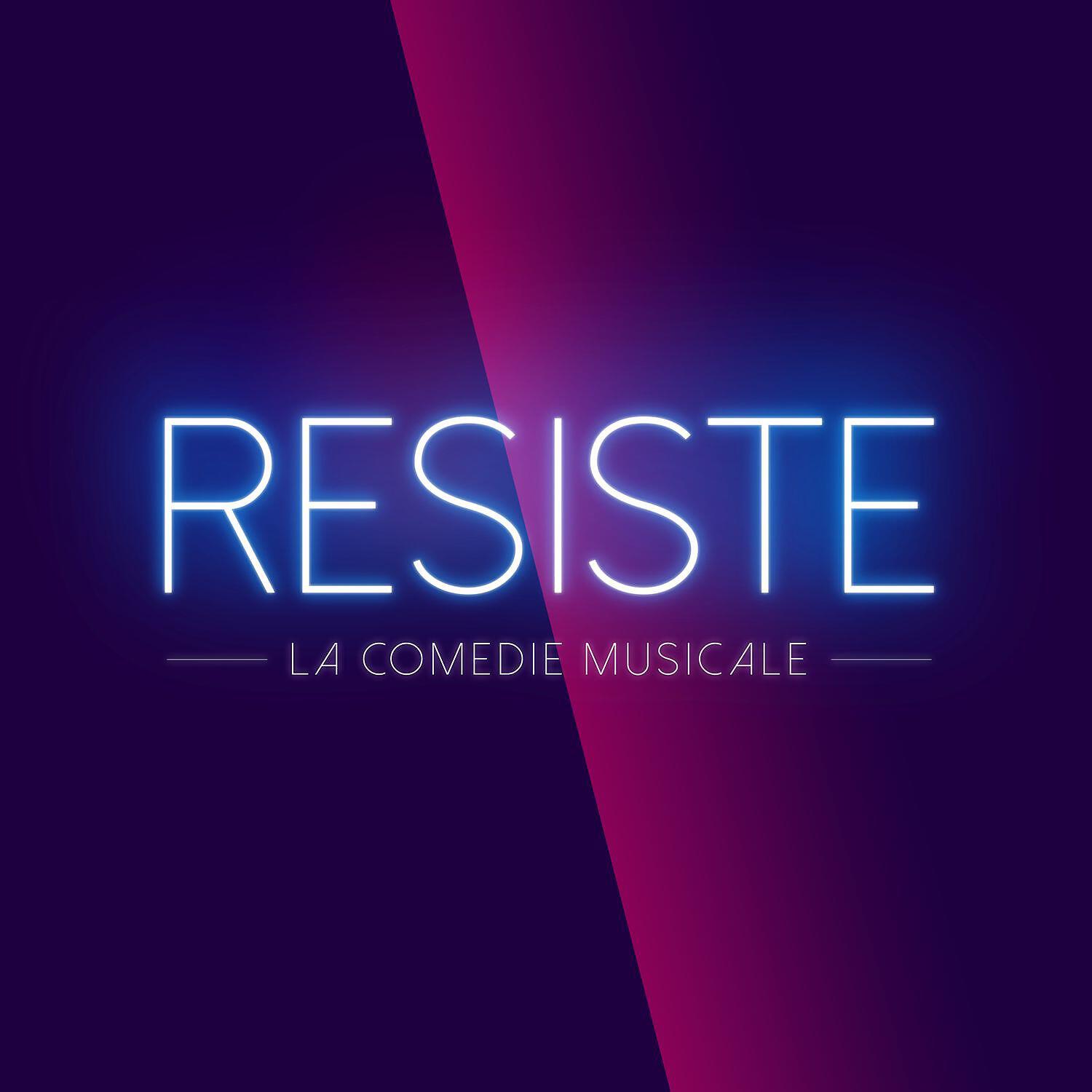 Релиз Résiste (Comédie Musicale "Résiste")