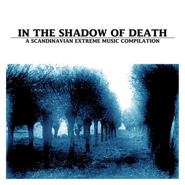 Релиз In the Shadow of Death: A Scandinavian Extreme Music Compilation