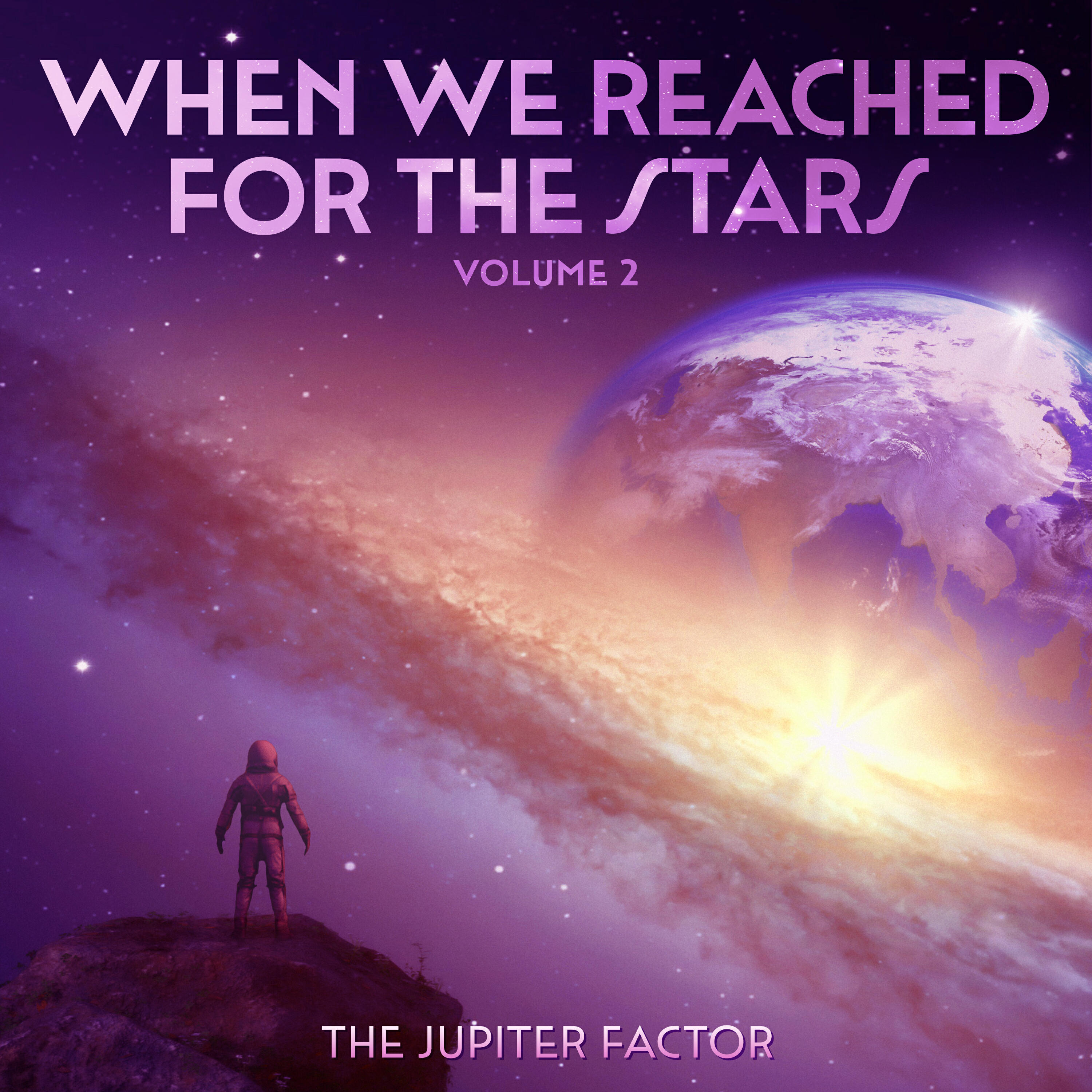 Релиз When We Reached for the Stars, Vol. 2