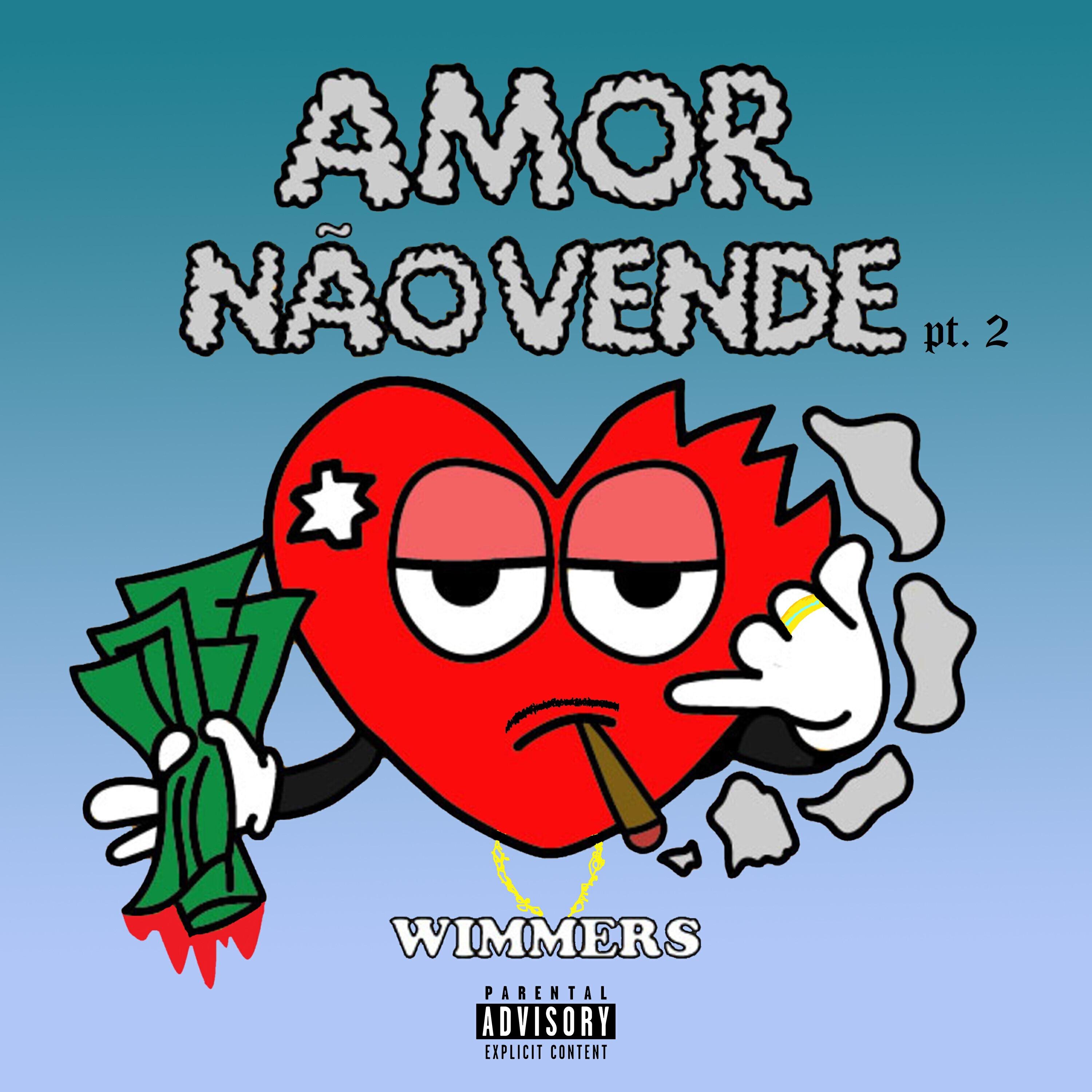 Релиз Amor Não Vende Pt. 2