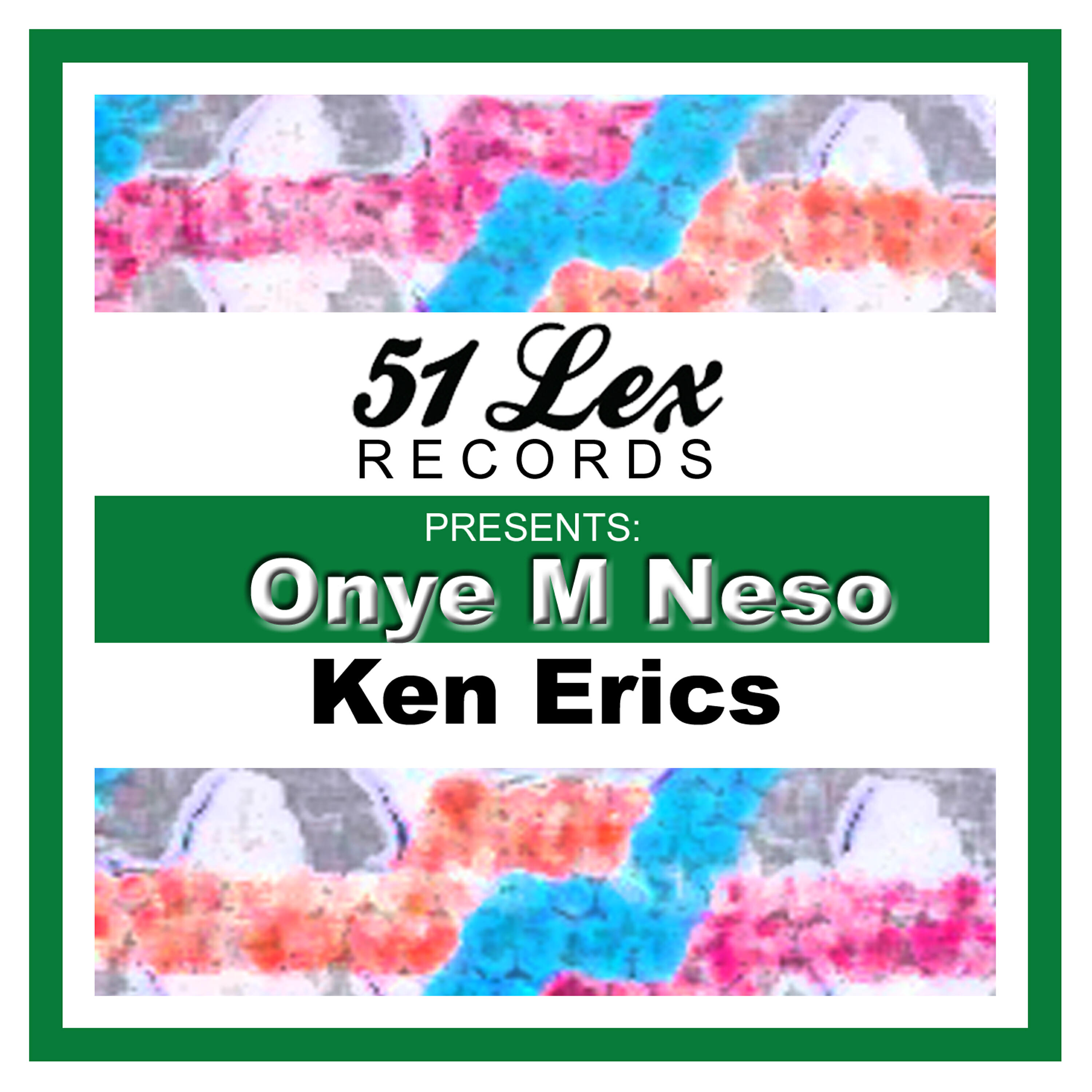 Релиз 51 Lex Presents Onye M Neso