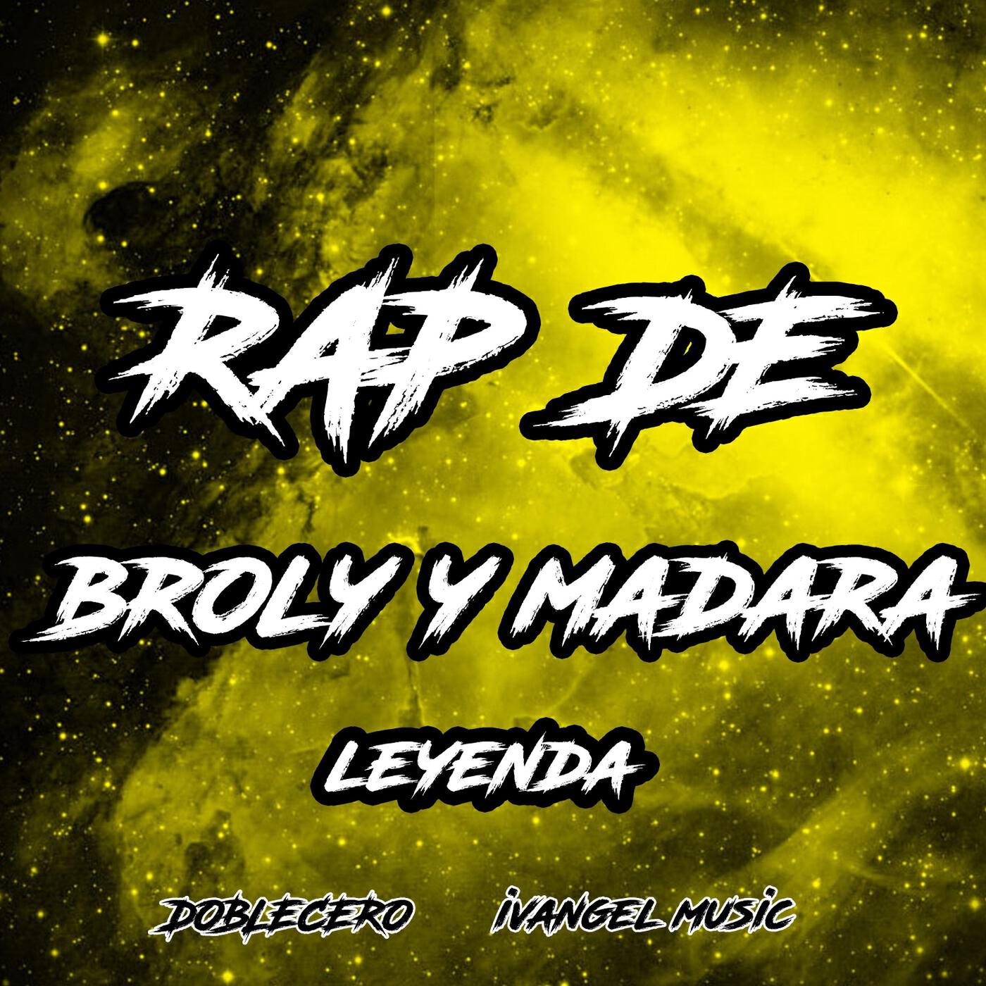 Релиз Rap de Broly y Madara "Leyenda"