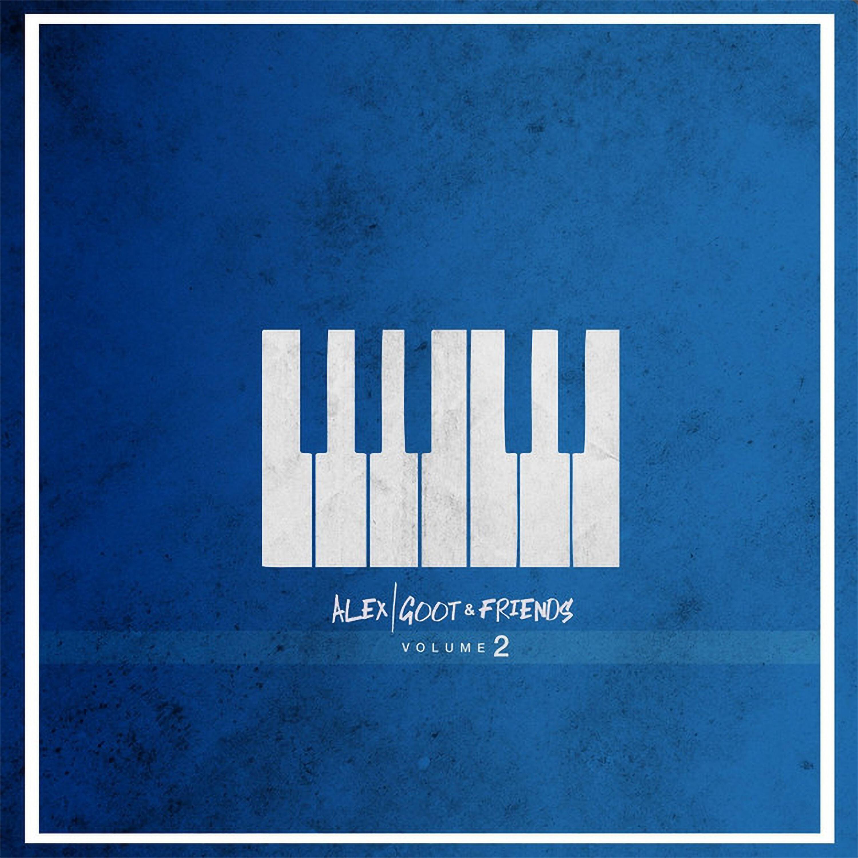 Релиз Alex Goot & Friends, Vol. 2