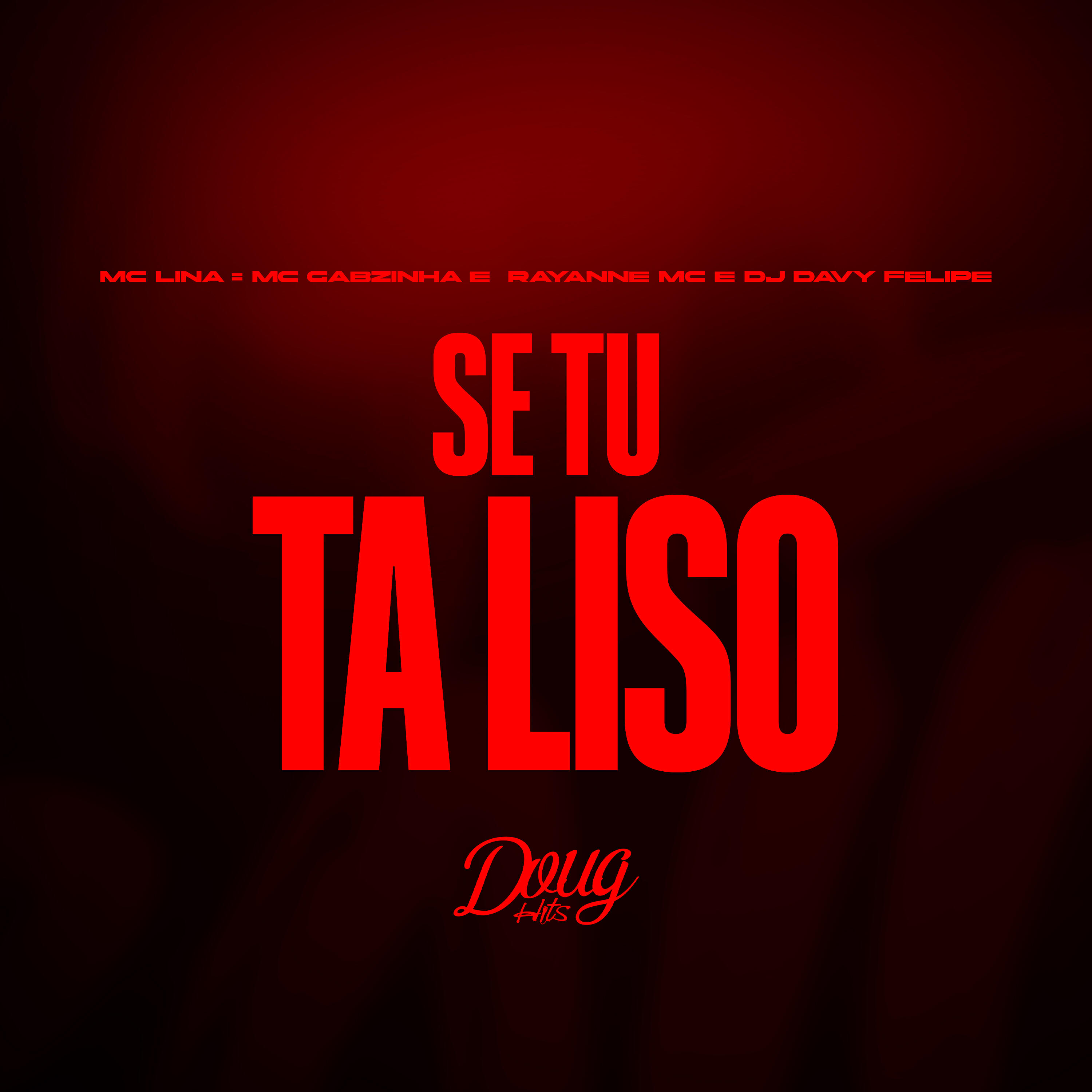 Скачать песню Mc Lina, DJ DAVY FELIPE, Mc Gabizinha, Rayanne Mc - Se Tu Ta Liso бесплатно в MP3 для Android и iOS