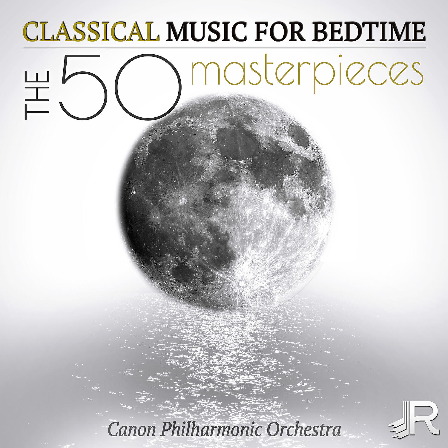 Релиз Classical Music for Bedtime - The 50 Masterpieces for Deep Sleep