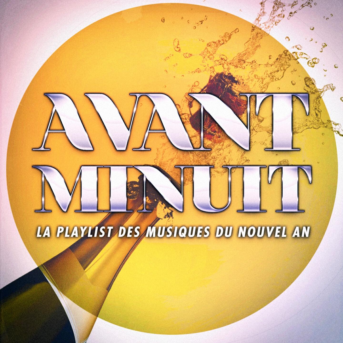 Релиз Avant minuit : La meilleure playlist du Nouvel An
