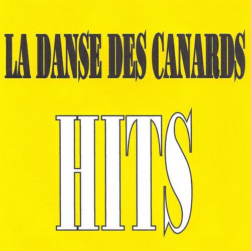 Релиз La danse des canards - Hits