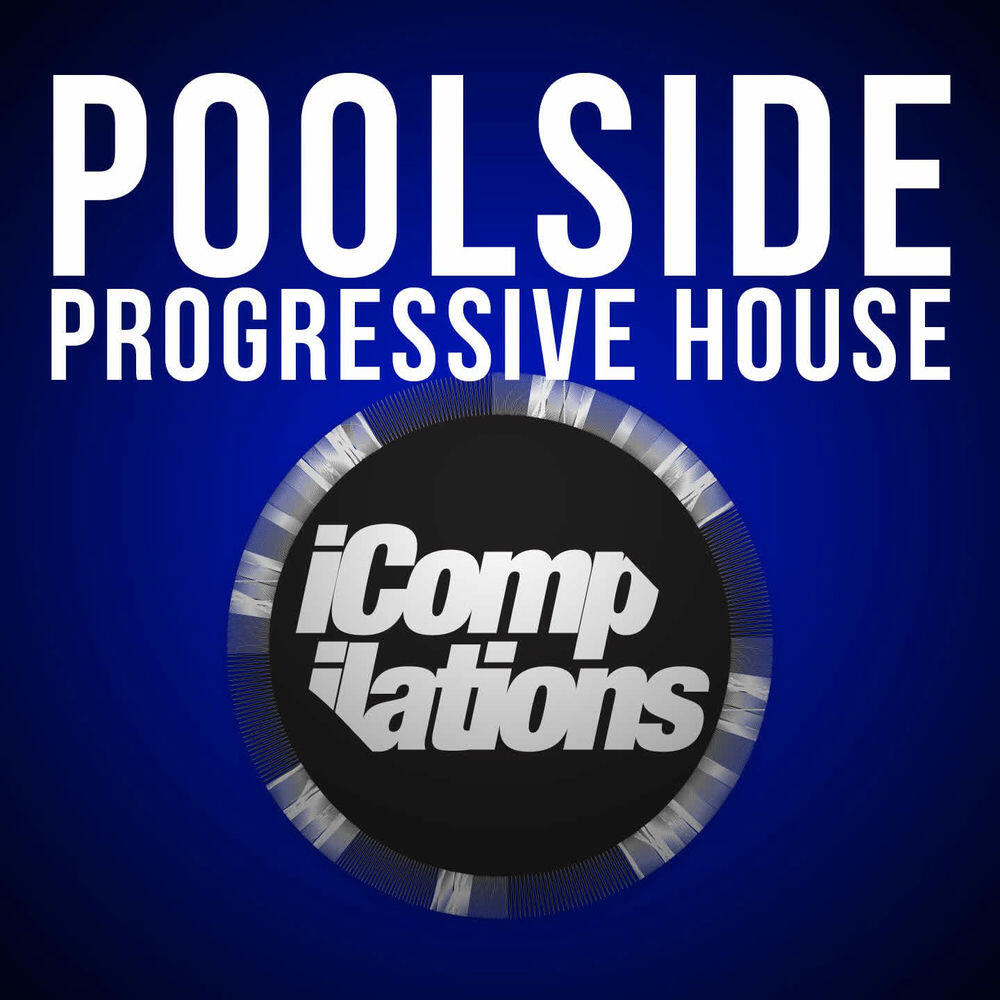 Трек Poolside Progressive House - DJ Mix