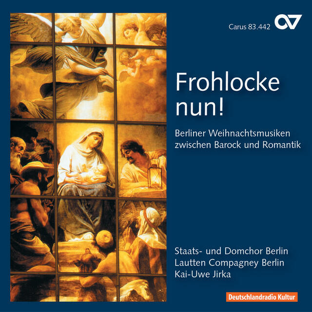 Релиз Frohlocke nun. Berliner Weihnachtsmusiken zwischen Barock und Romantik