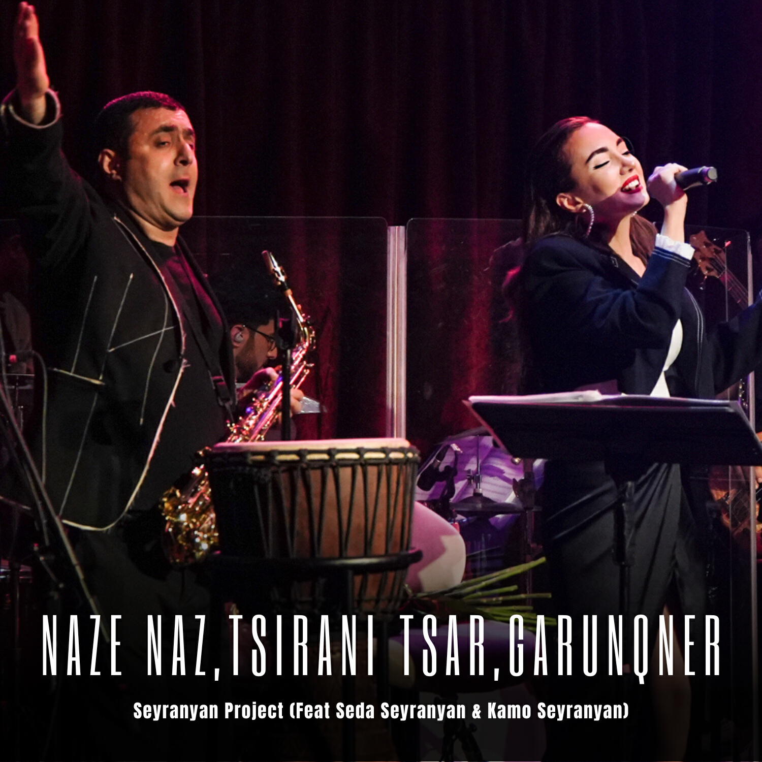 Релиз Naze naz, Tsirani Tsar, Garunqner (Live)