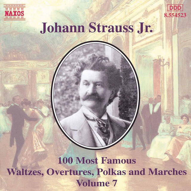 Релиз Strauss II: 100 Most Famous Works, Vol. 7