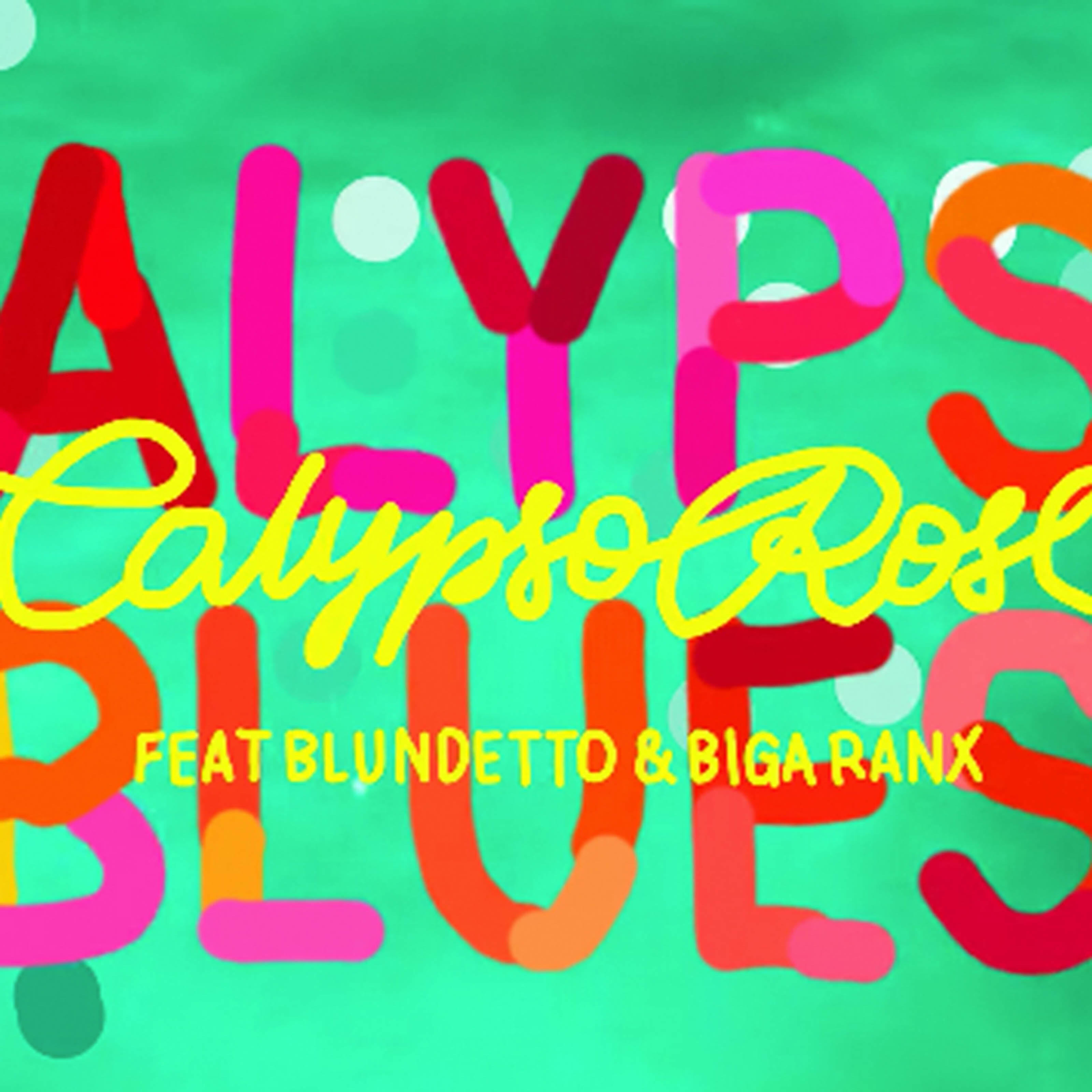 Релиз Calypso Blues (feat. Blundetto & Biga Ranx)