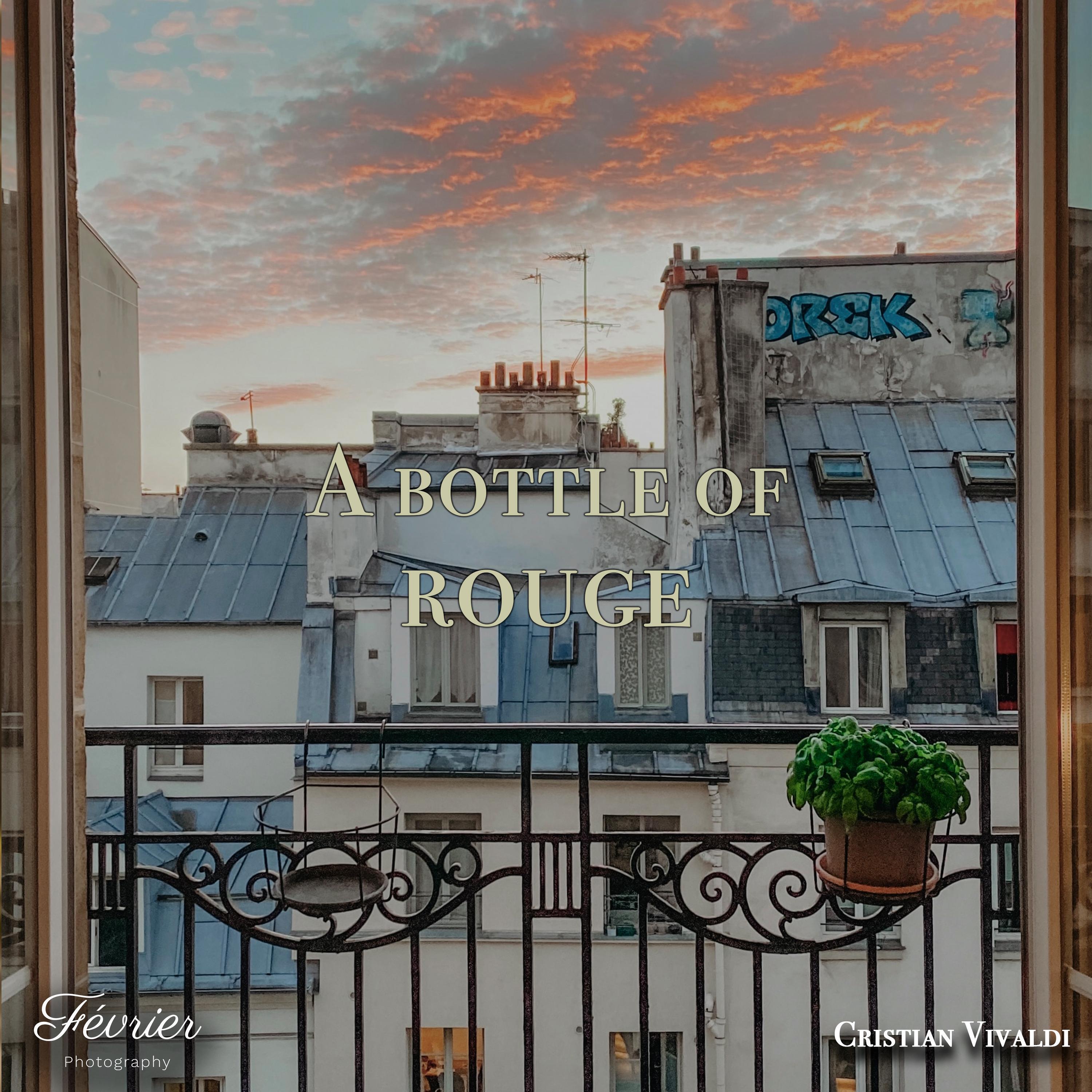 Релиз A bottle of rouge
