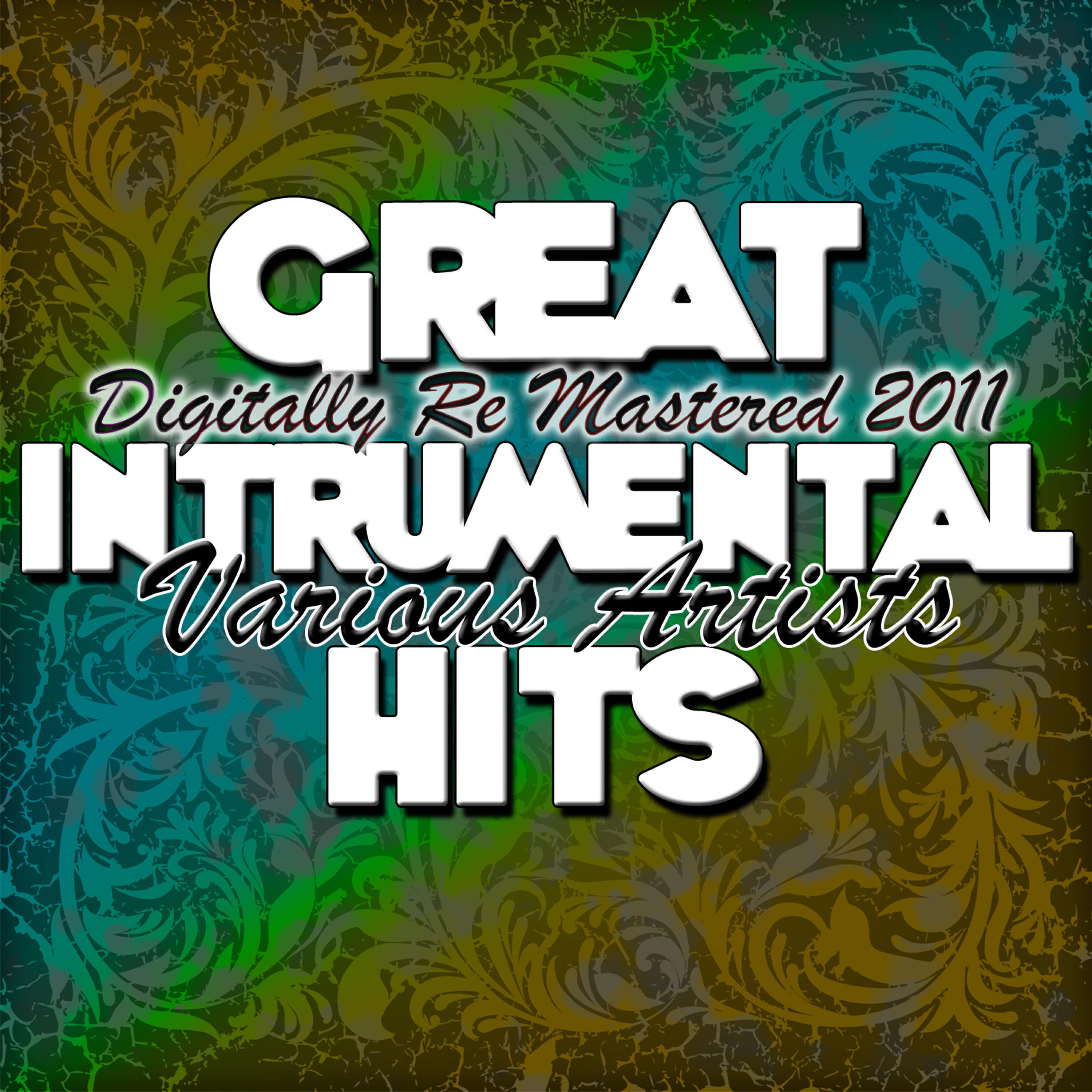 Релиз Great Intrumental Hits - (Digitally Re Mastered 2011)