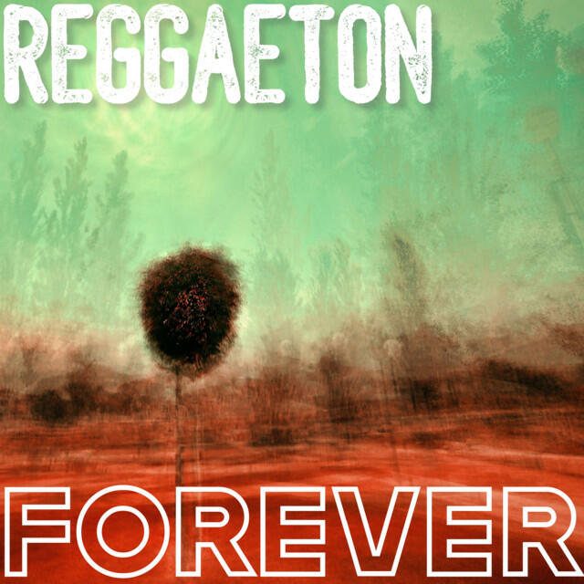 Постер альбома Reggaeton Forever
