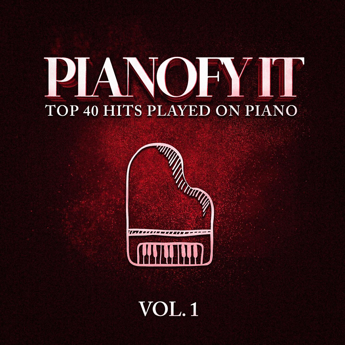 Релиз Pianofy It, Vol. 1 - Top 40 Hits Played On Piano
