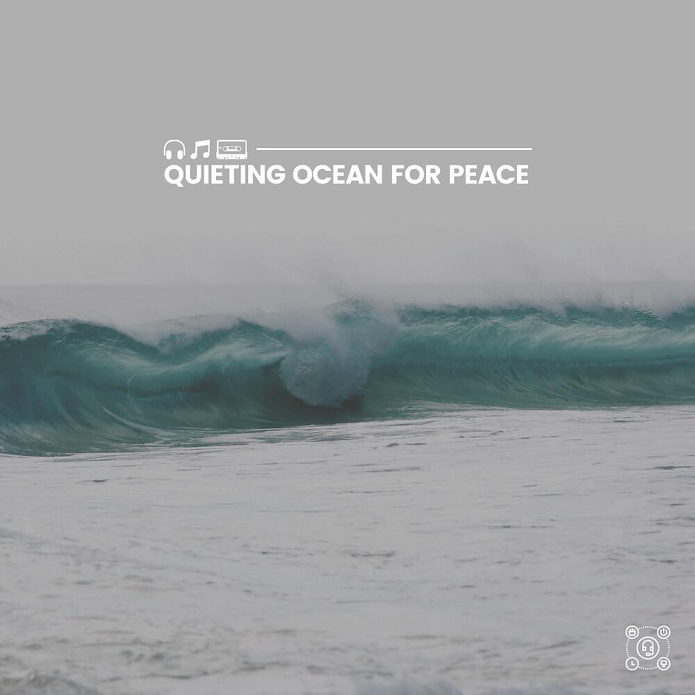 Релиз Quieting Ocean for Peace