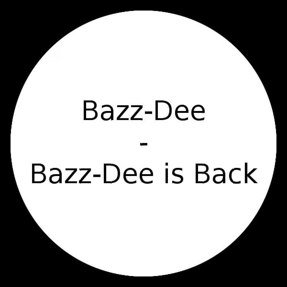 Релиз Bazz-Dee Is Back