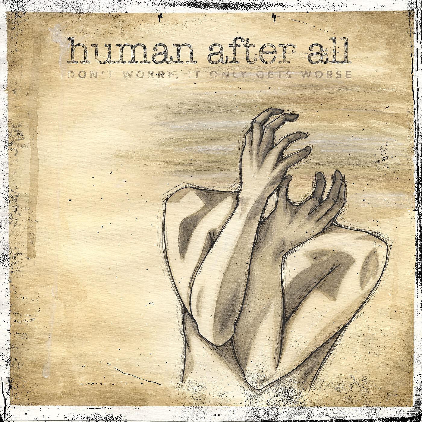 Релиз Don't Worry, It Only Gets Worse