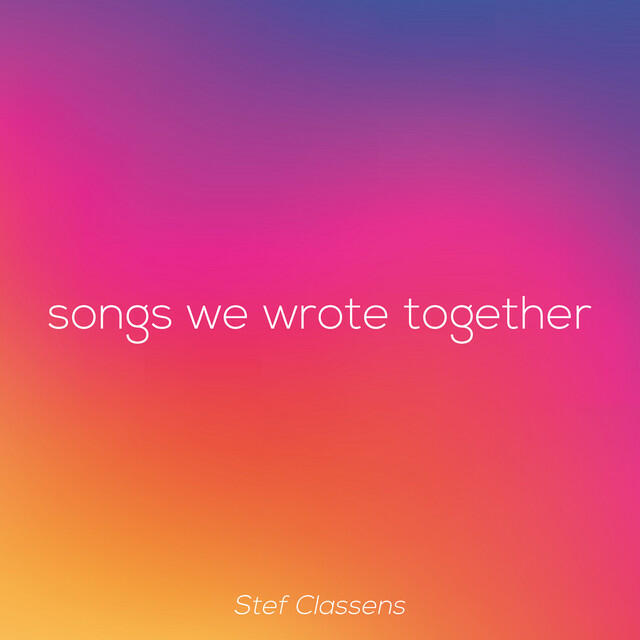 Релиз Songs We Wrote Together