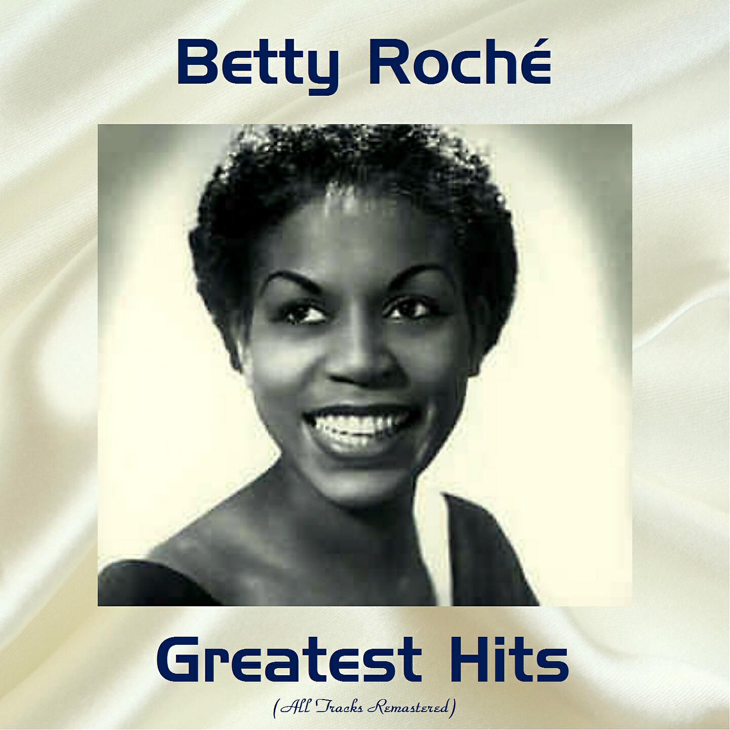 Релиз Betty Roché Greatest Hits