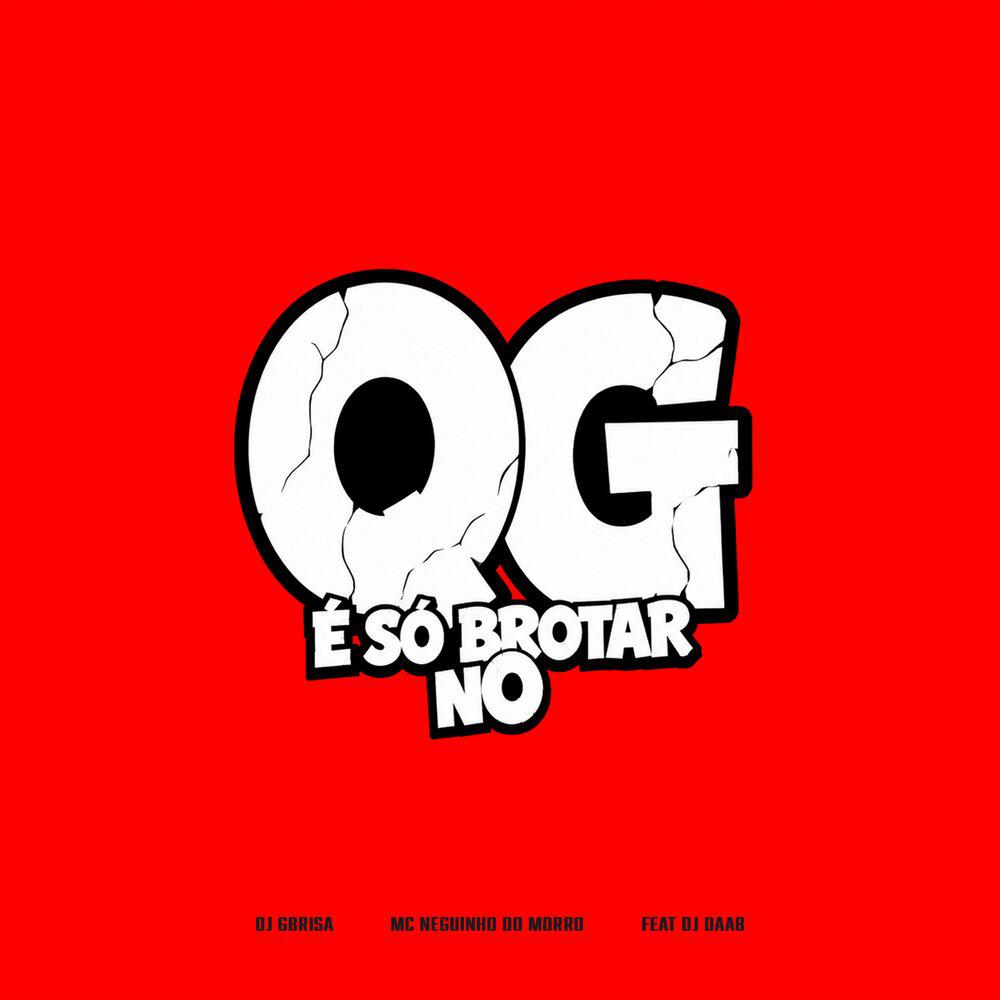 Релиз É Só Brotar no Qg