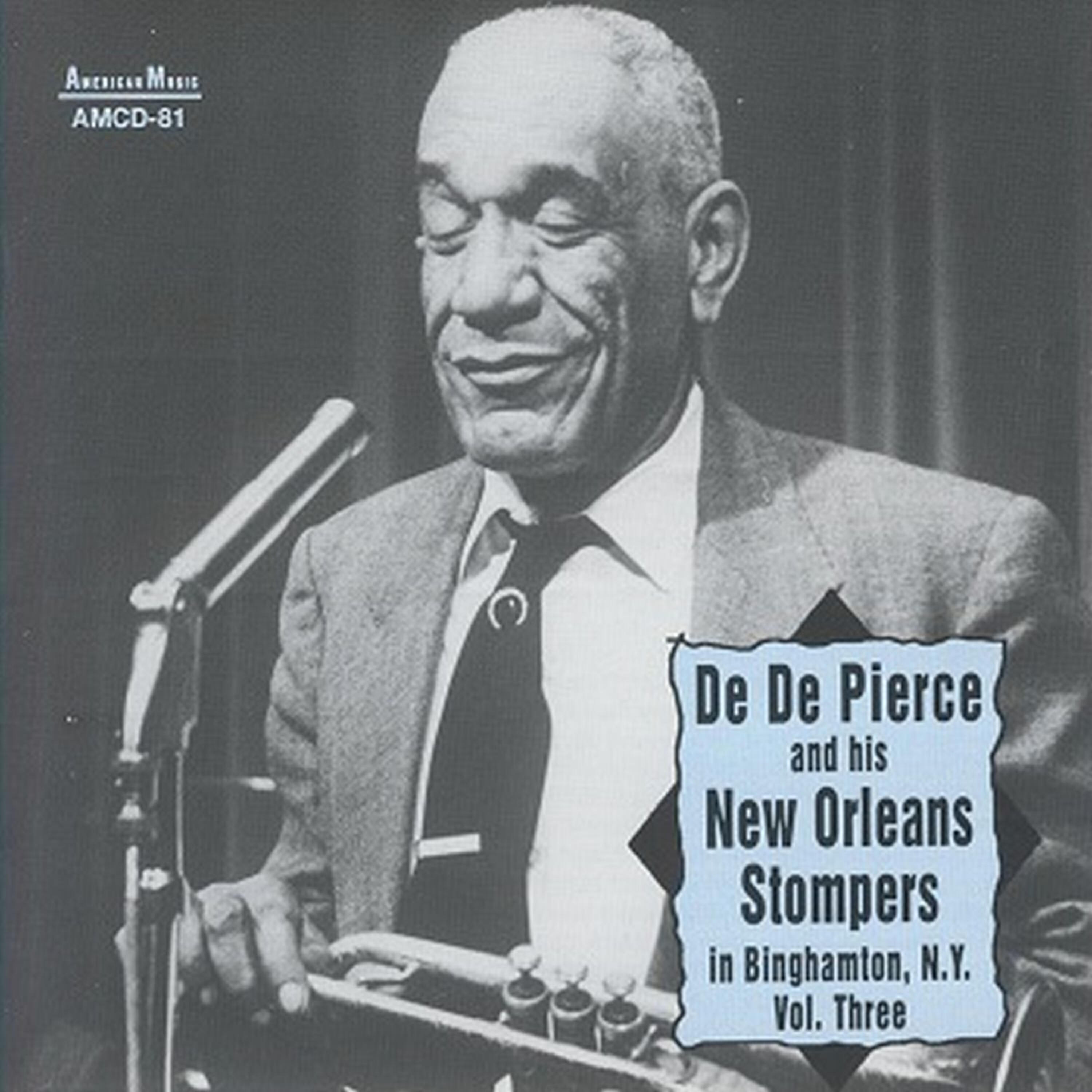 Релиз De De Pierce and His New Orleans Stompers in Binghamton, NY Vol. Three