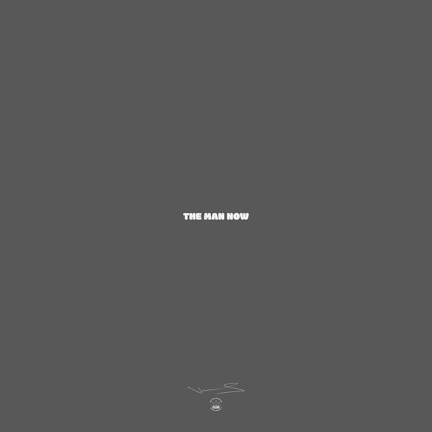Релиз The Man Now