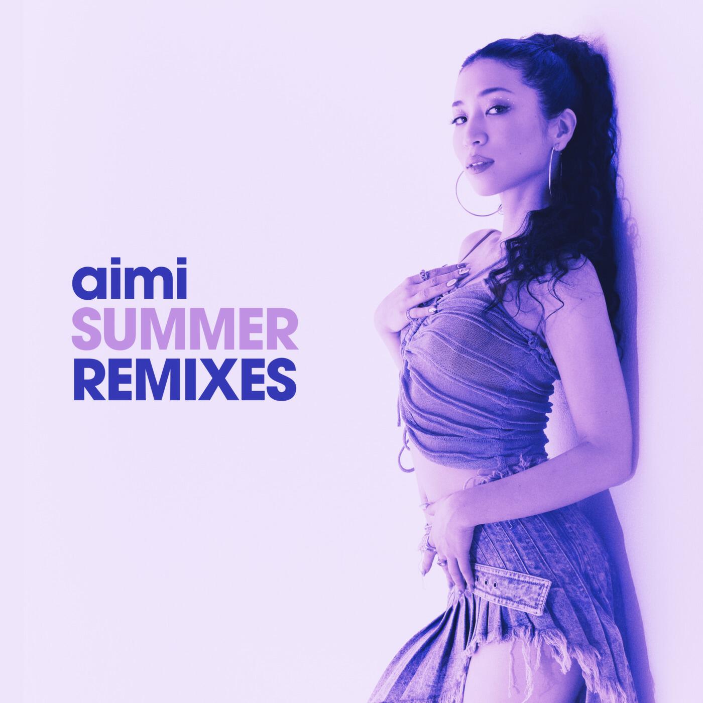 Релиз aimi SUMMER REMIXES
