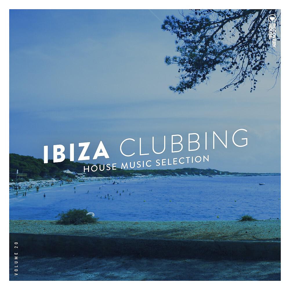 Релиз Ibiza Clubbing, Vol. 20