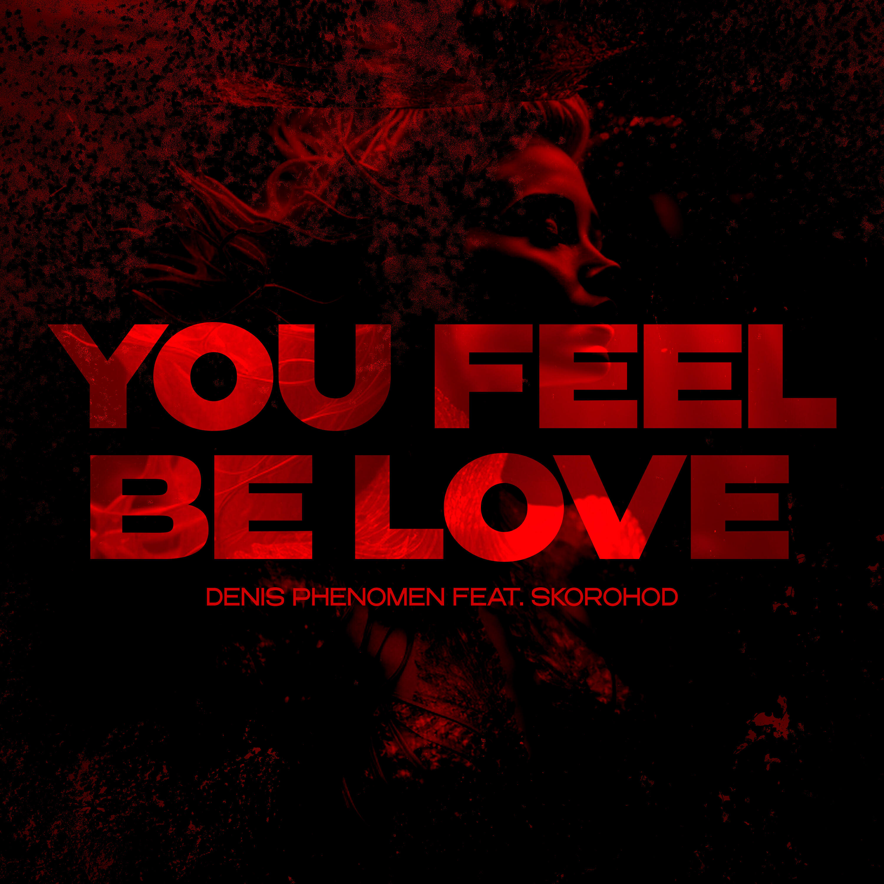 Релиз You feel be love
