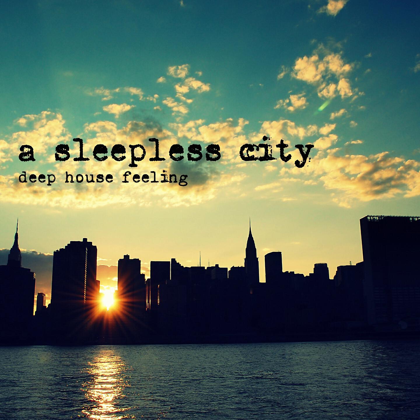 Релиз A Sleepless City - Deep House