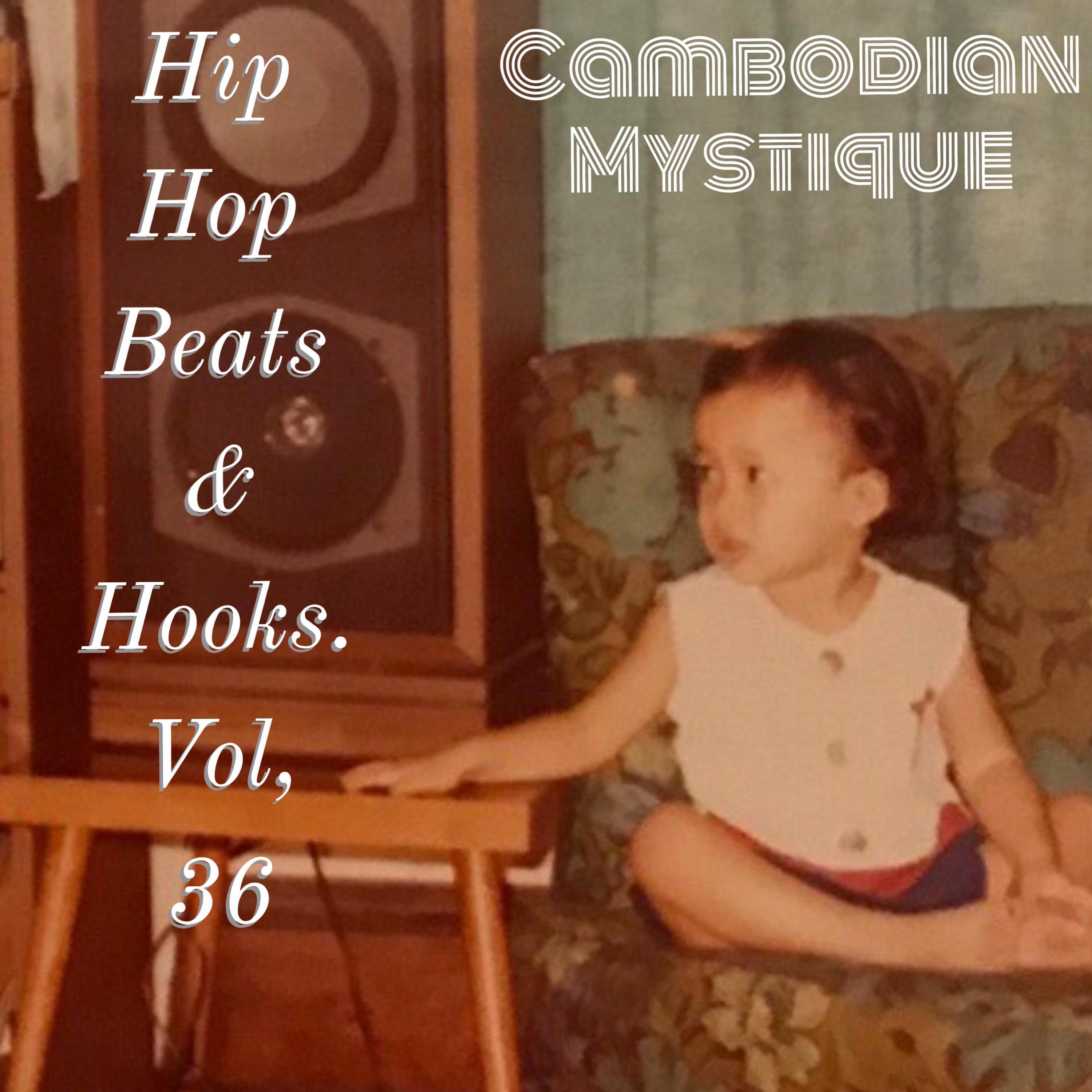 Релиз Cambodian Mystique Hip Hop Beats & Hooks Vol. 36