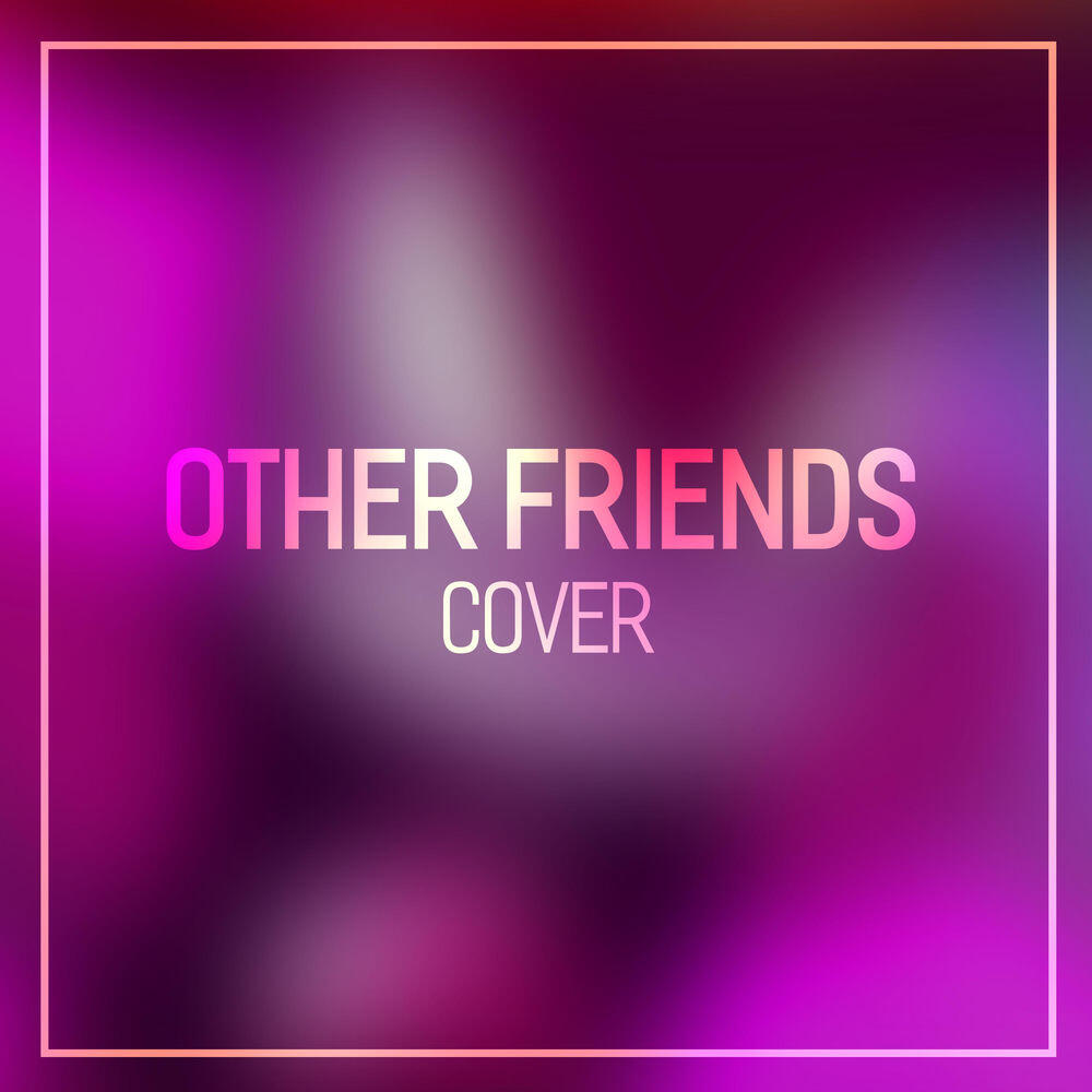 Релиз Other Friends (From "Steven Universe")